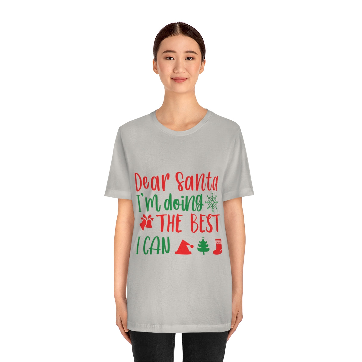 Dear Santa I'm Doing The Best I Can Christmas Wishes Unisex Jersey Short Sleeve T-Shirt Ichaku [Perfect Gifts Selection]