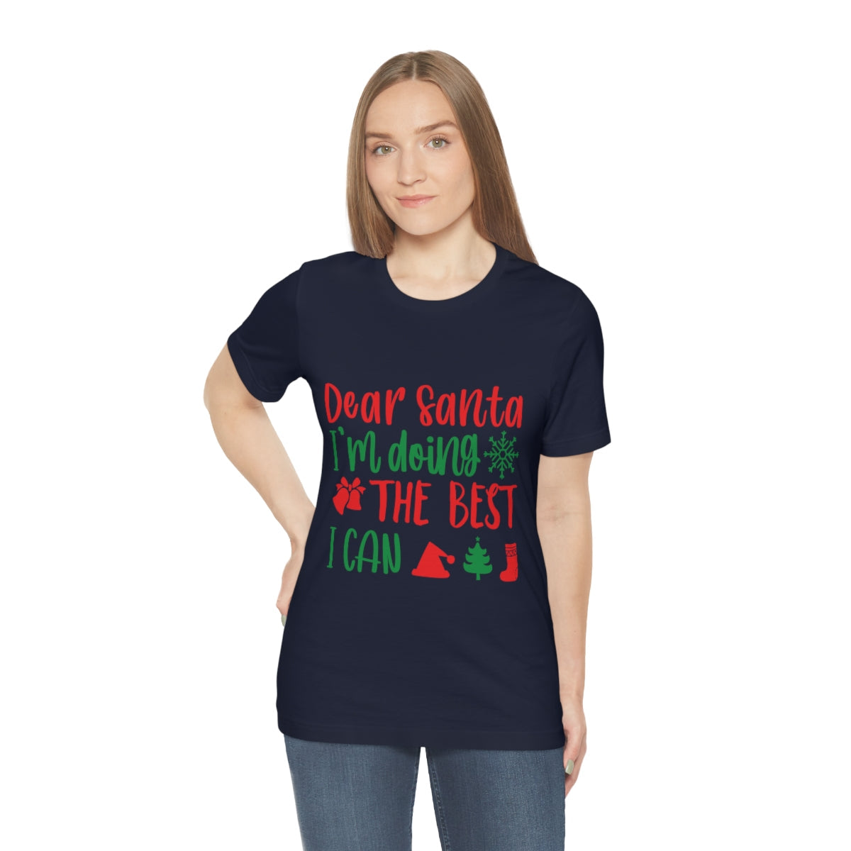 Dear Santa I'm Doing The Best I Can Christmas Wishes Unisex Jersey Short Sleeve T-Shirt Ichaku [Perfect Gifts Selection]