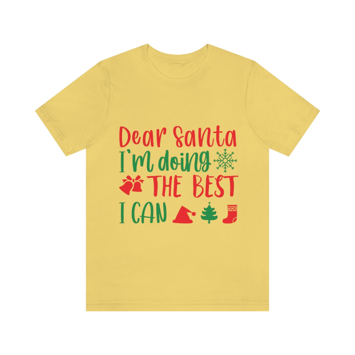 Dear Santa I'm Doing The Best I Can Christmas Wishes Unisex Jersey Short Sleeve T-Shirt Ichaku [Perfect Gifts Selection]