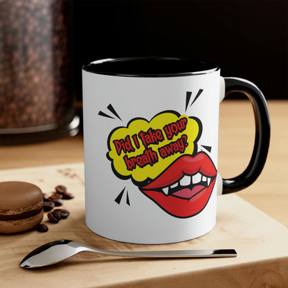 Did I Take Your Breath Away? Vampire TV Series Classic Accent Coffee Mug 11oz Ichaku [Perfect Gifts Selection]