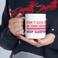 Do Not Give Up on Your Dreams Keep Sleeping Ceramic Mug 11oz Ichaku [Perfect Gifts Selection]