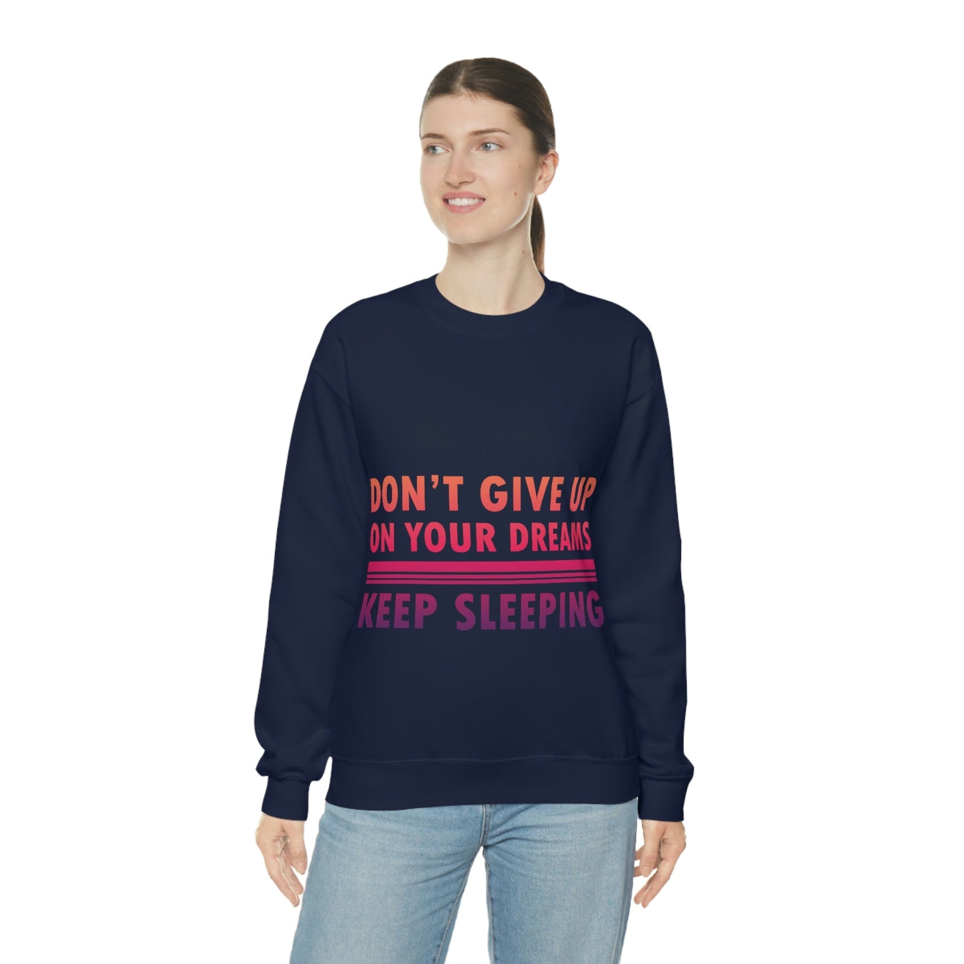 Do Not Give Up on Your Dreams Keep Sleeping Unisex Heavy Blend™ Crewneck Sweatshirt Ichaku [Perfect Gifts Selection]