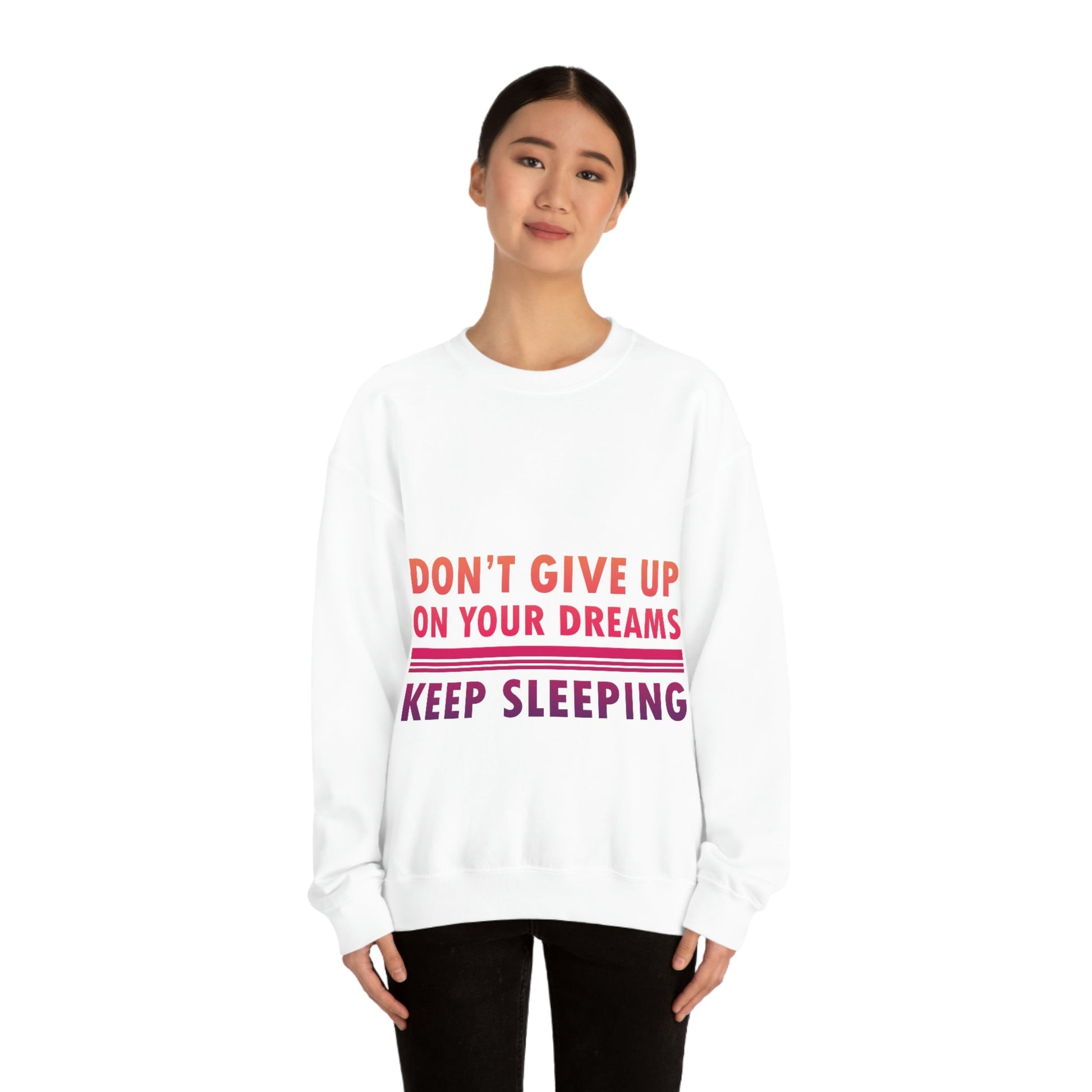 Do Not Give Up on Your Dreams Keep Sleeping Unisex Heavy Blend™ Crewneck Sweatshirt Ichaku [Perfect Gifts Selection]