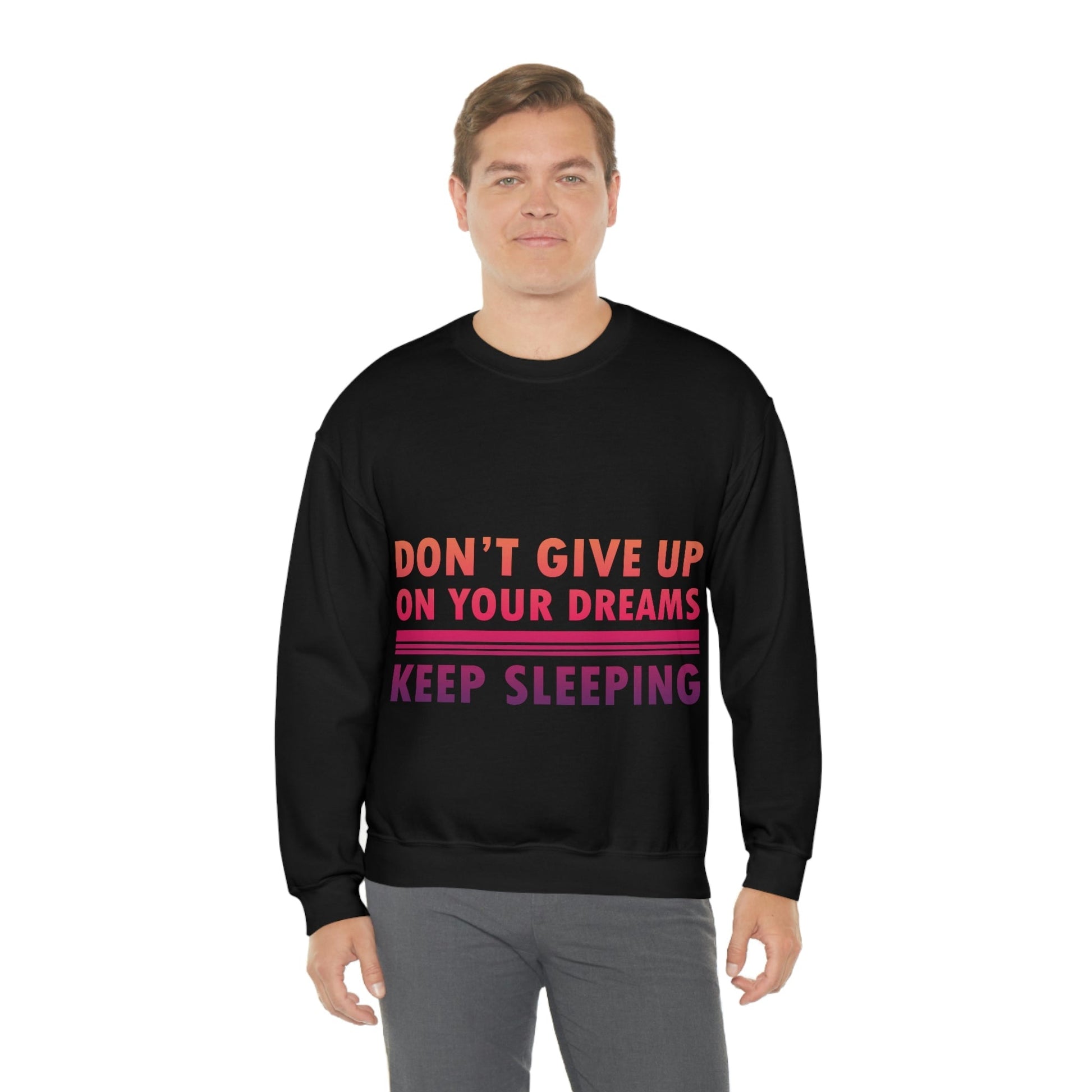 Do Not Give Up on Your Dreams Keep Sleeping Unisex Heavy Blend™ Crewneck Sweatshirt Ichaku [Perfect Gifts Selection]