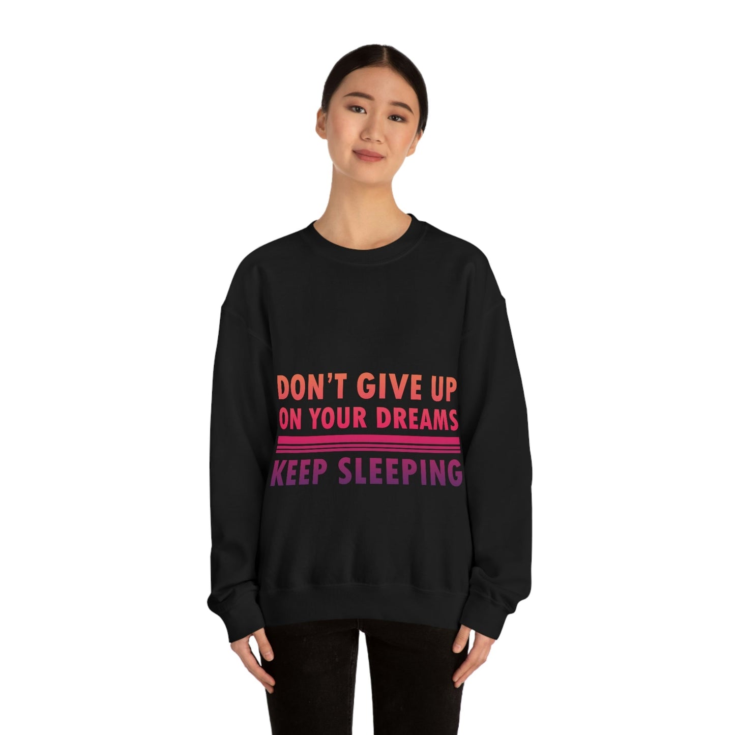 Do Not Give Up on Your Dreams Keep Sleeping Unisex Heavy Blend™ Crewneck Sweatshirt Ichaku [Perfect Gifts Selection]