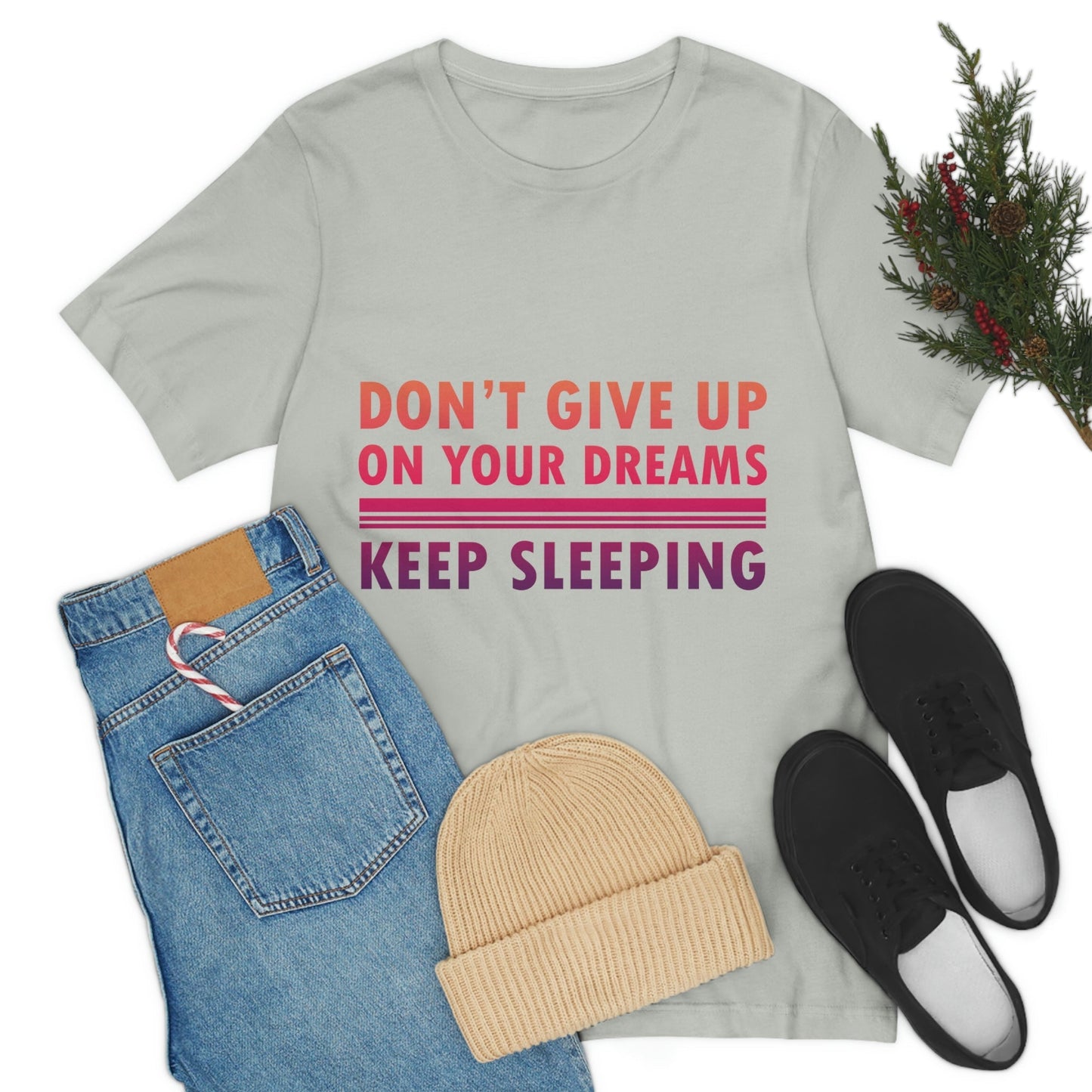 Do Not Give Up on Your Dreams Keep Sleeping Unisex Jersey Short Sleeve T-Shirt Ichaku [Perfect Gifts Selection]