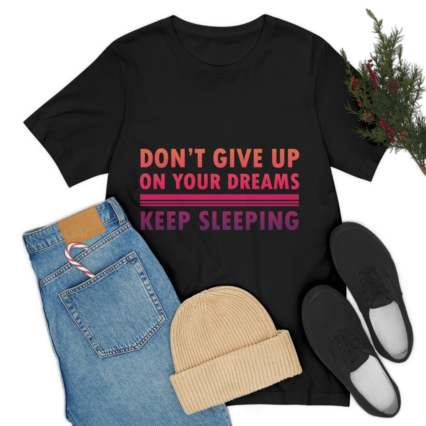 Do Not Give Up on Your Dreams Keep Sleeping Unisex Jersey Short Sleeve T-Shirt Ichaku [Perfect Gifts Selection]