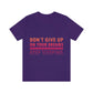 Do Not Give Up on Your Dreams Keep Sleeping Unisex Jersey Short Sleeve T-Shirt Ichaku [Perfect Gifts Selection]