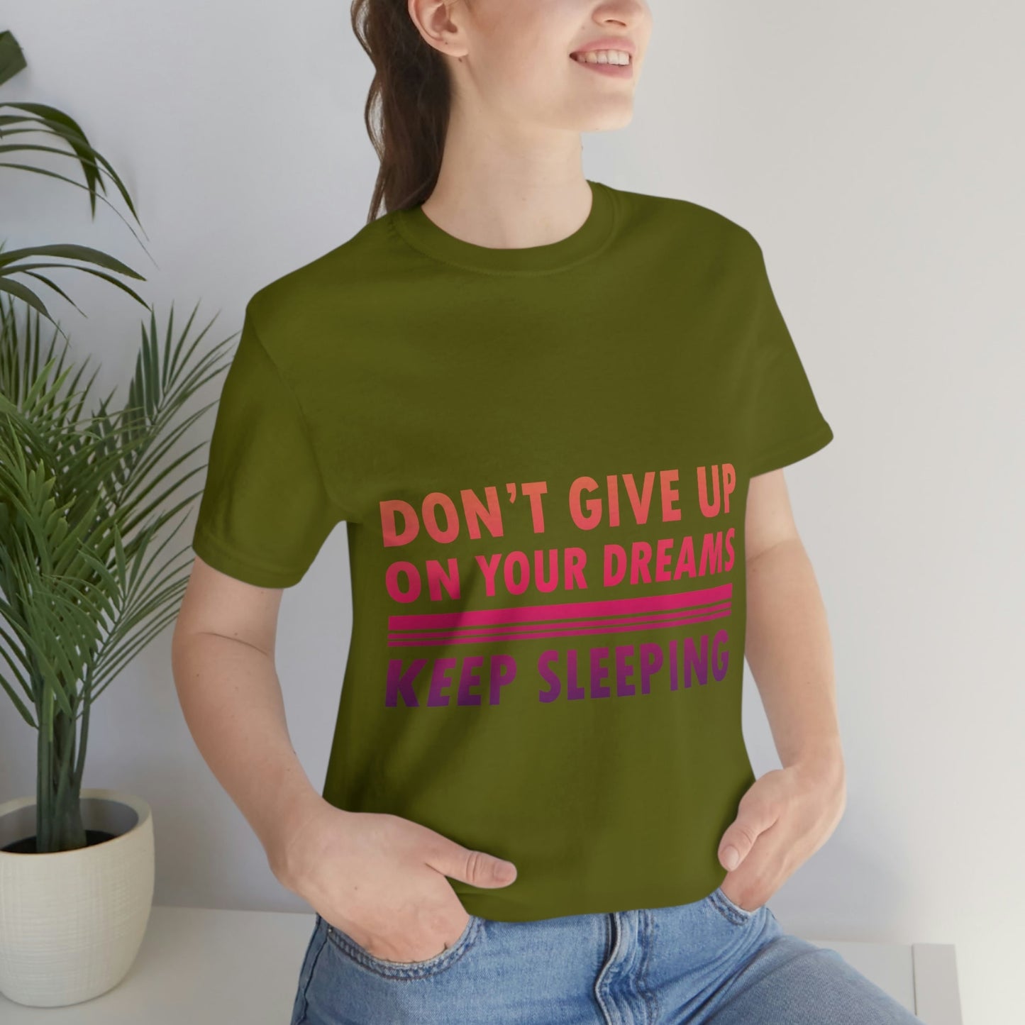 Do Not Give Up on Your Dreams Keep Sleeping Unisex Jersey Short Sleeve T-Shirt Ichaku [Perfect Gifts Selection]