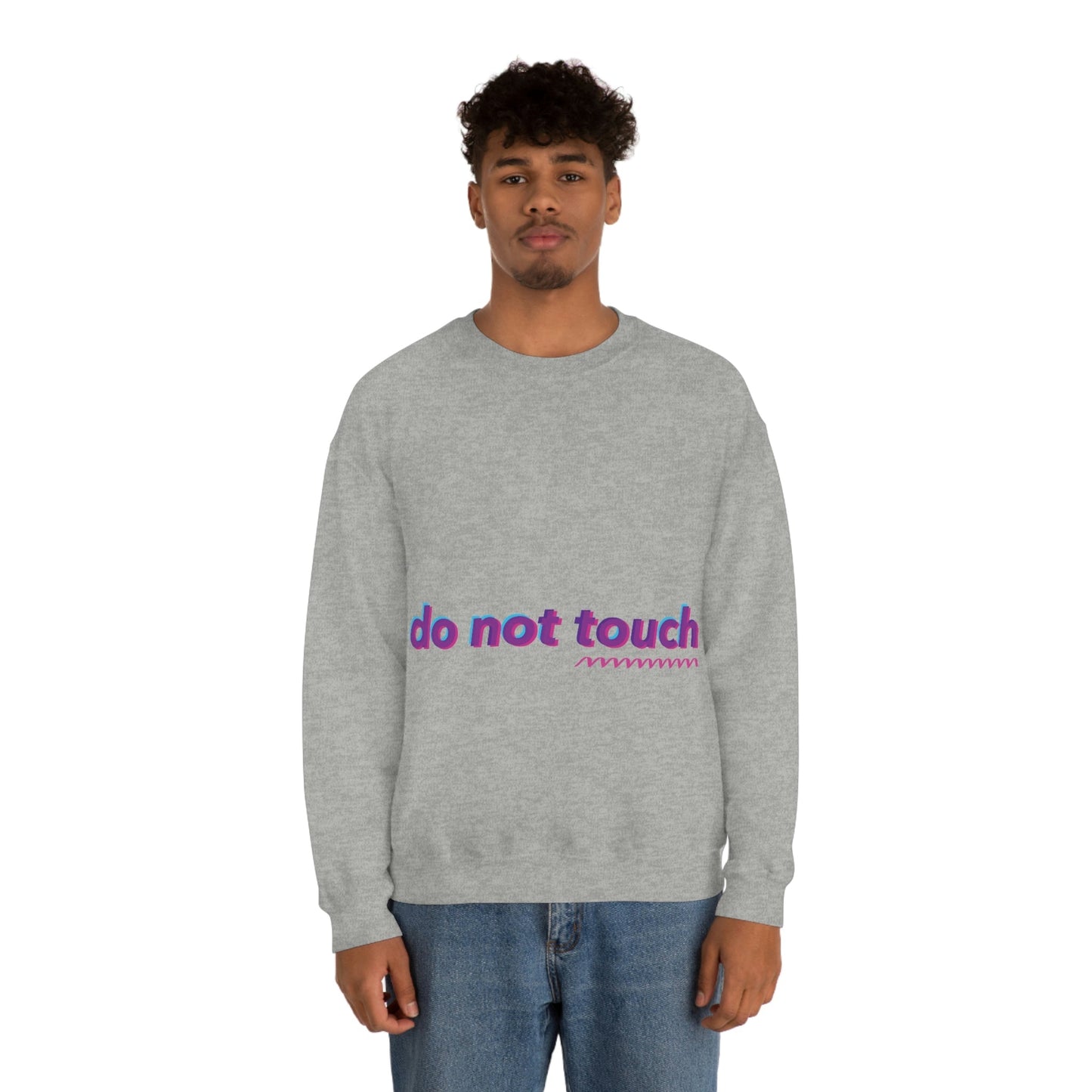 Do Not Touch Funny Humor Slogans Sayings Unisex Heavy Blend™ Crewneck Sweatshirt Ichaku [Perfect Gifts Selection]