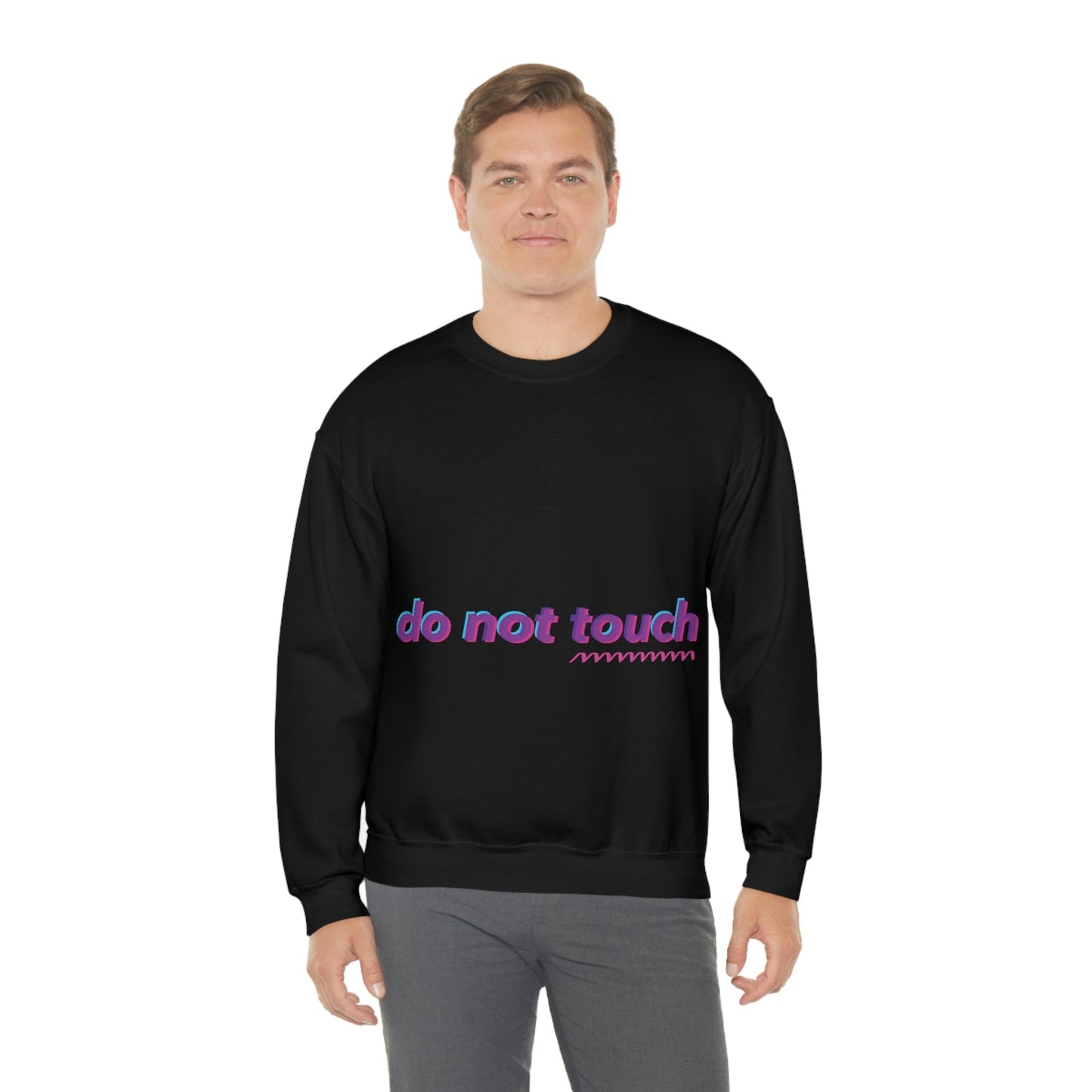 Do Not Touch Funny Humor Slogans Sayings Unisex Heavy Blend™ Crewneck Sweatshirt Ichaku [Perfect Gifts Selection]