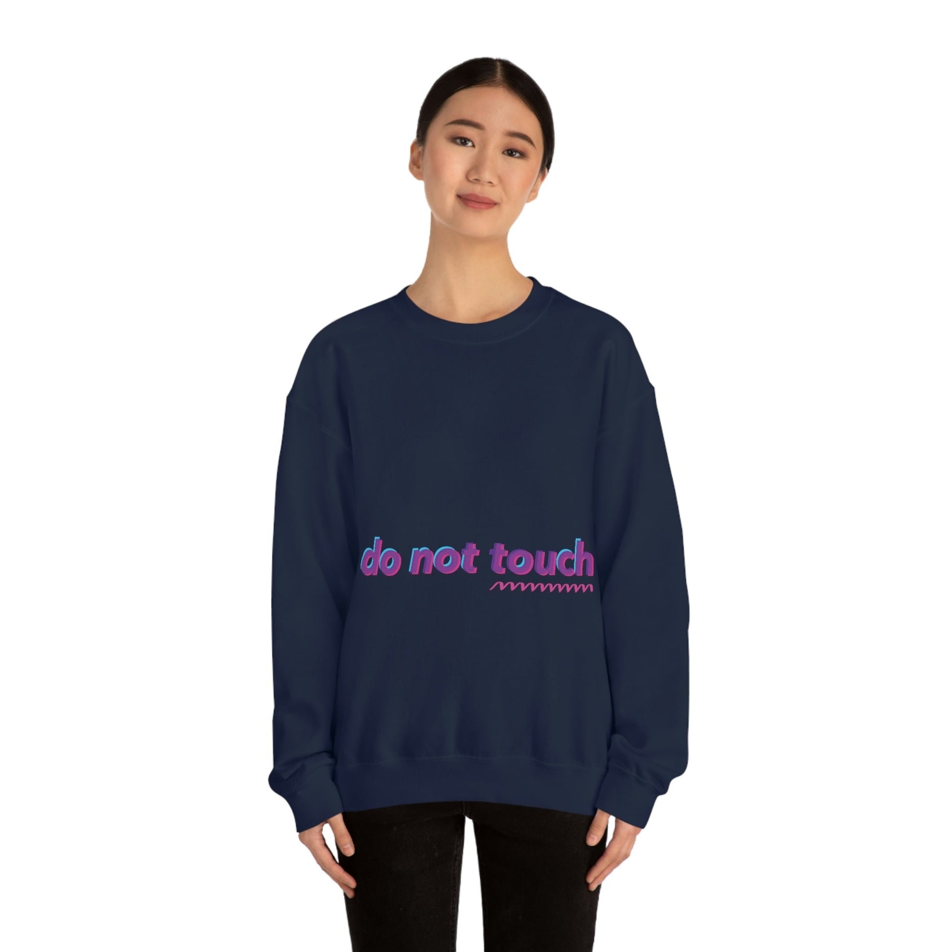 Do Not Touch Funny Humor Slogans Sayings Unisex Heavy Blend™ Crewneck Sweatshirt Ichaku [Perfect Gifts Selection]