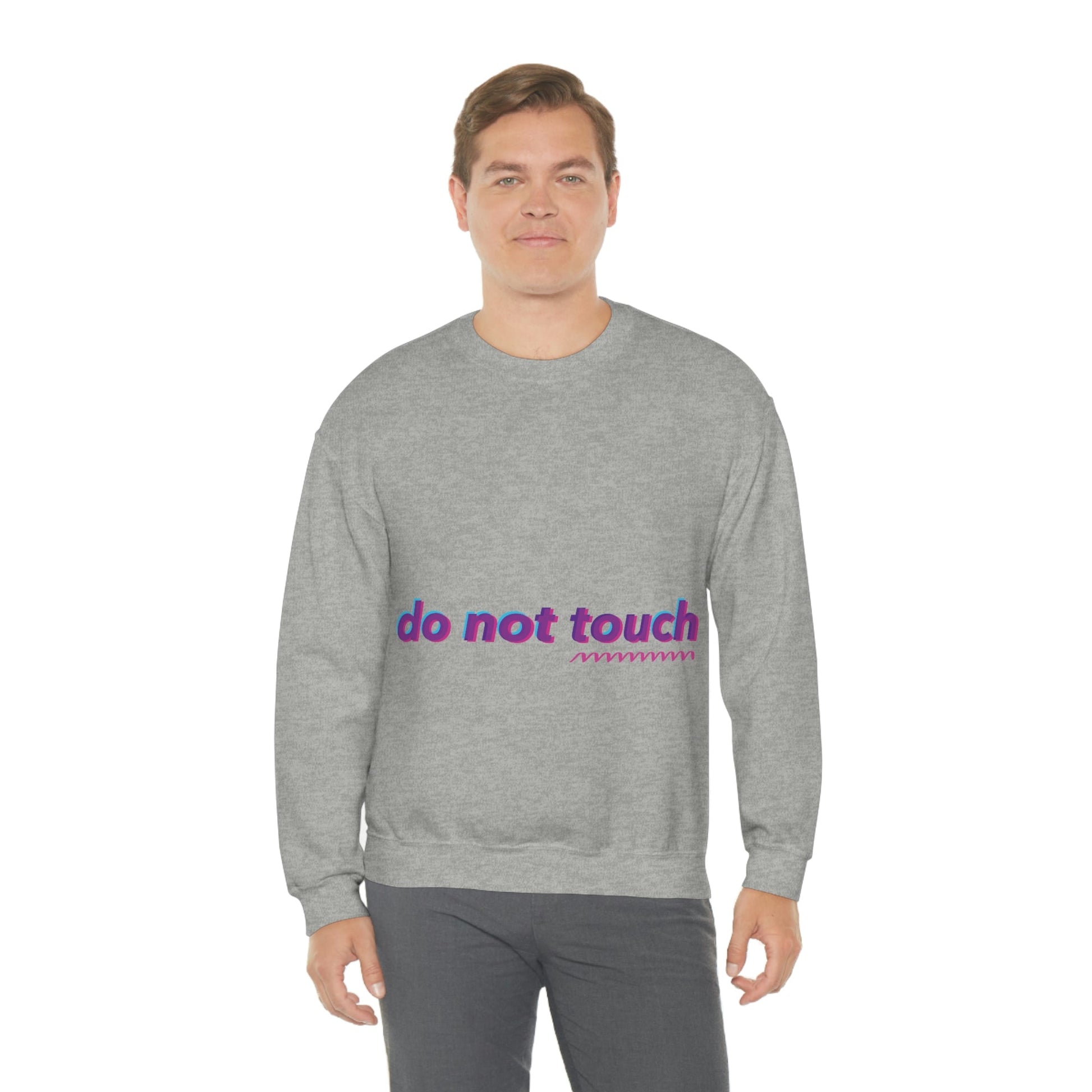 Do Not Touch Funny Humor Slogans Sayings Unisex Heavy Blend™ Crewneck Sweatshirt Ichaku [Perfect Gifts Selection]