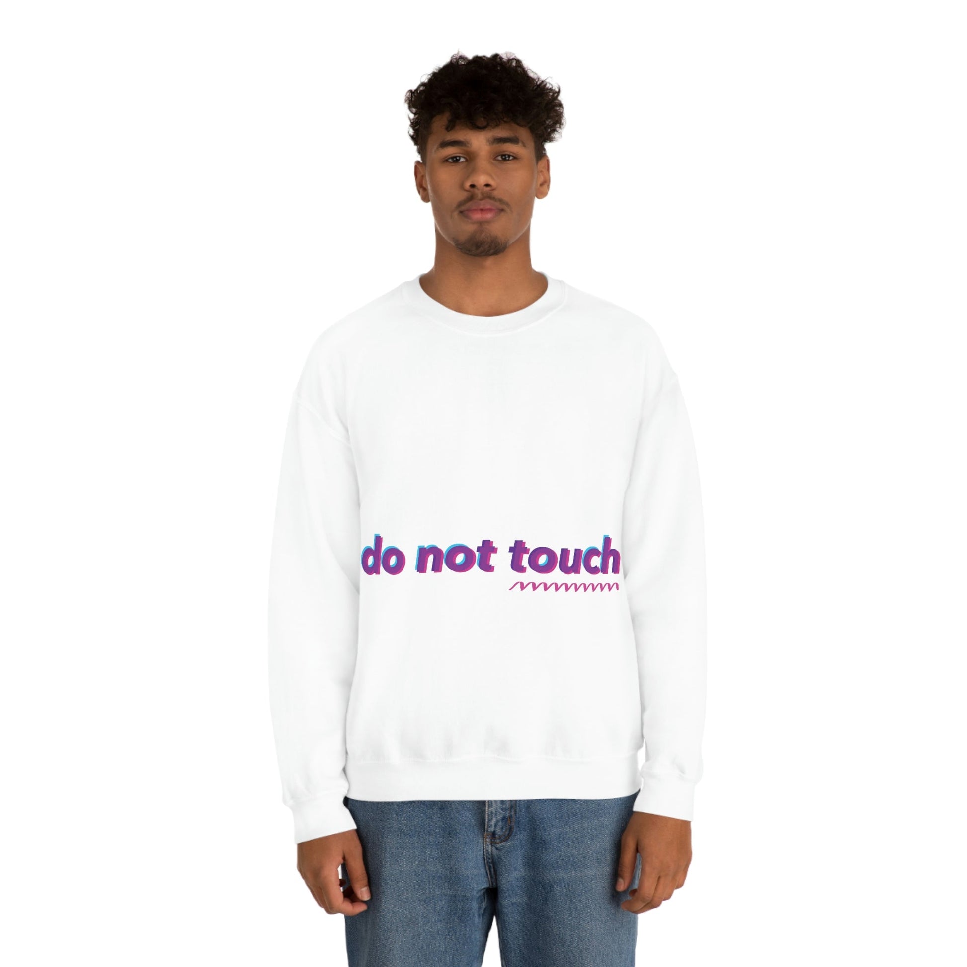 Do Not Touch Funny Humor Slogans Sayings Unisex Heavy Blend™ Crewneck Sweatshirt Ichaku [Perfect Gifts Selection]