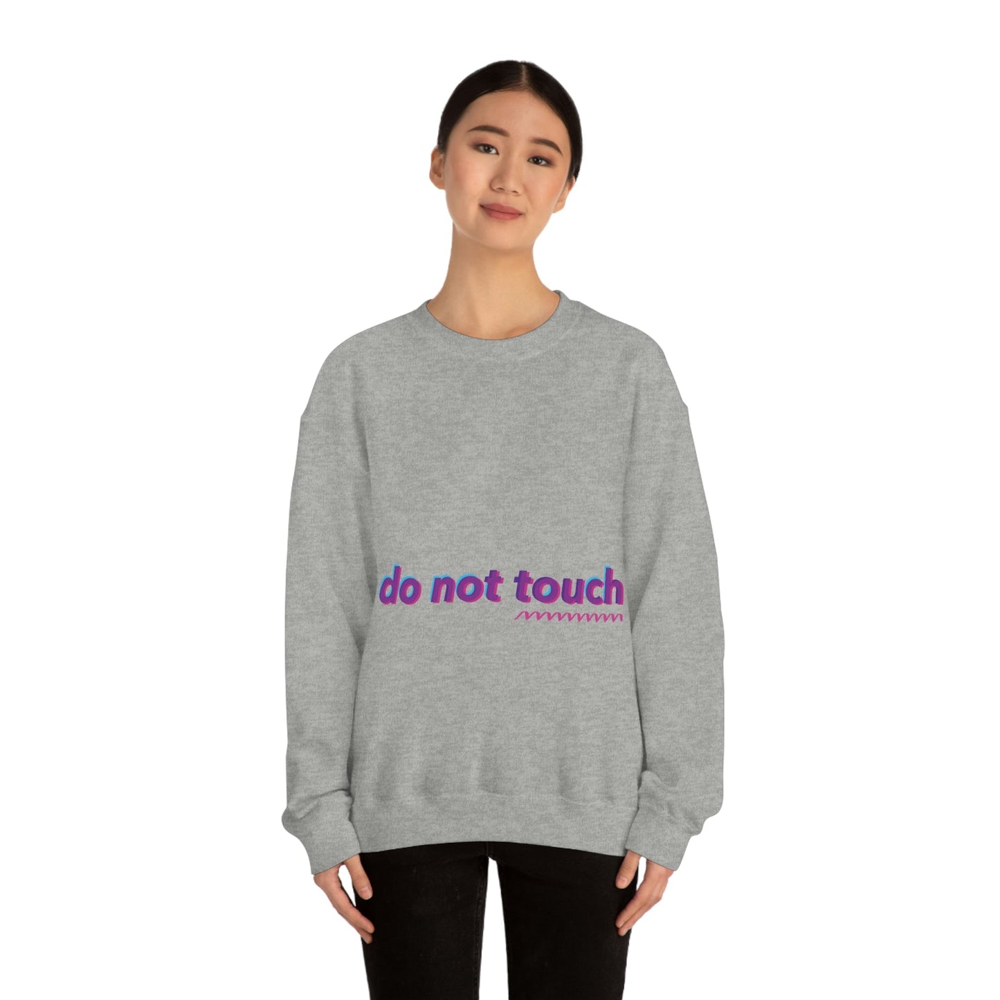 Do Not Touch Funny Humor Slogans Sayings Unisex Heavy Blend™ Crewneck Sweatshirt Ichaku [Perfect Gifts Selection]