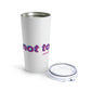 Do Not Touch Humor Stainless Steel Hot or Cold Vacuum Tumbler 20oz Ichaku [Perfect Gifts Selection]