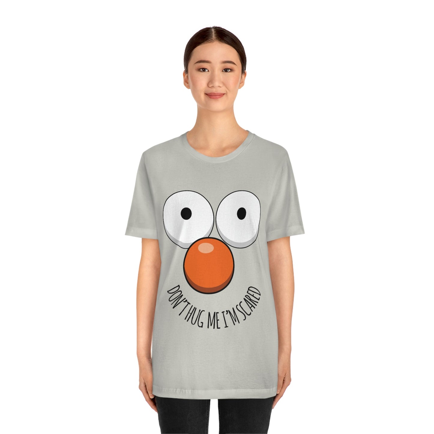 Don`t Hug Me I`M Scared  Unisex Jersey Short Sleeve T-Shirt Ichaku [Perfect Gifts Selection]