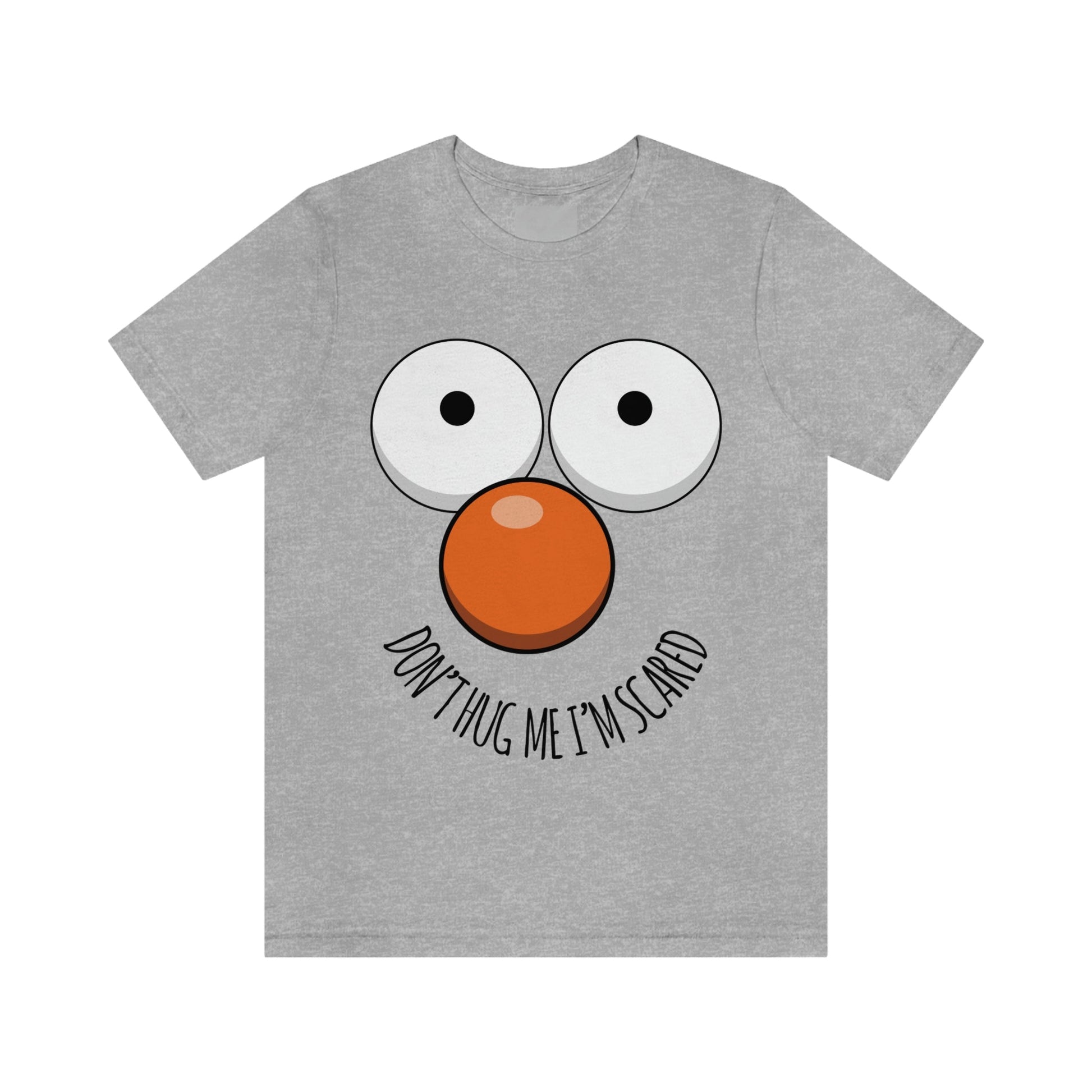 Don`t Hug Me I`M Scared  Unisex Jersey Short Sleeve T-Shirt Ichaku [Perfect Gifts Selection]