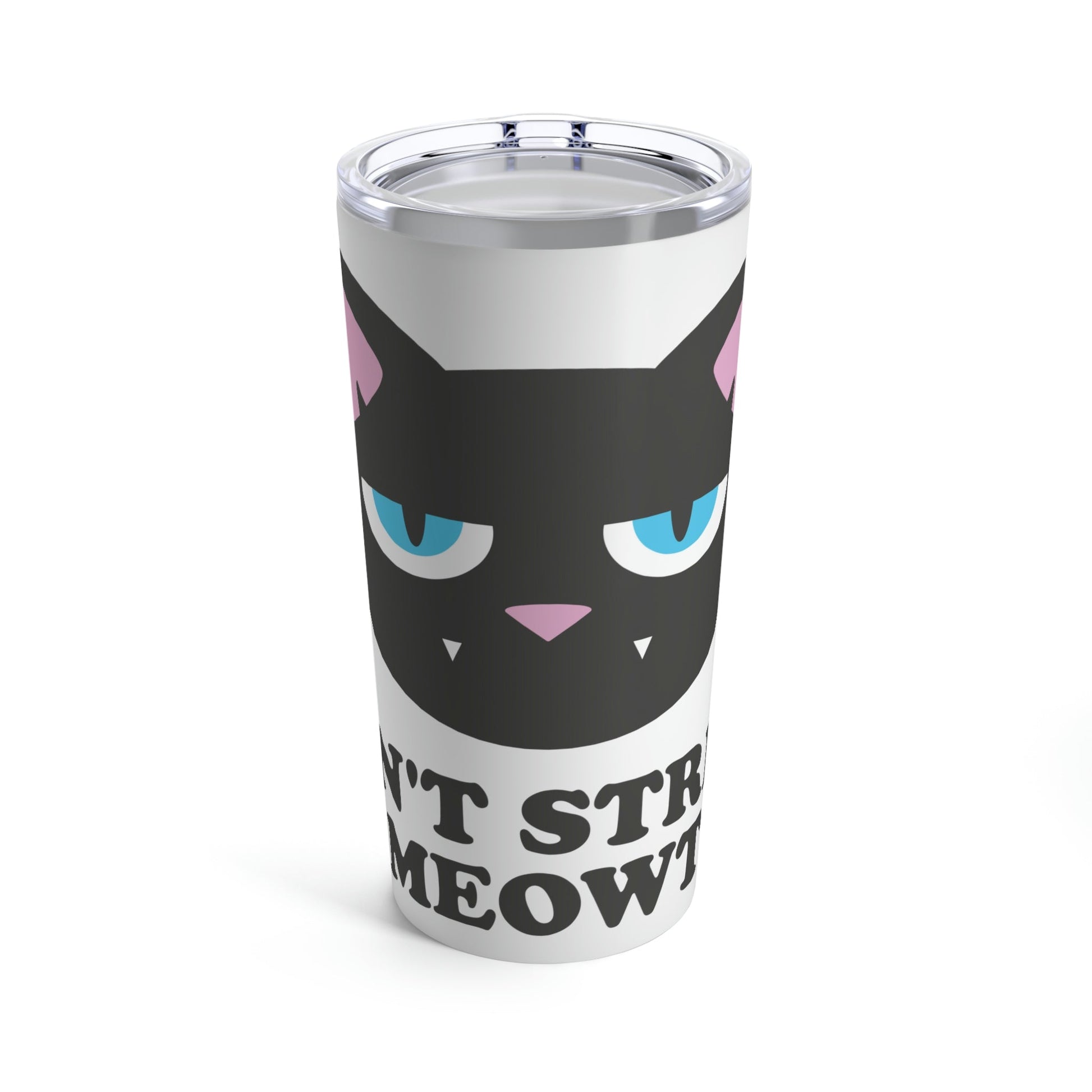 Don't Stress Meowt Funny Cat Meme Quotes Black Text  Stainless Steel Hot or Cold Vacuum Tumbler 20oz Ichaku [Perfect Gifts Selection]