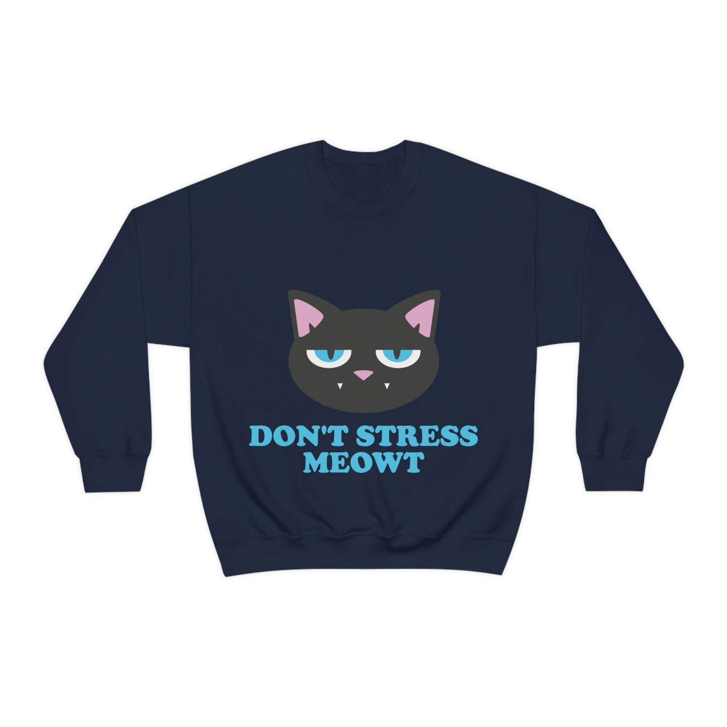 Don't Stress Meowt Funny Cat Meme Quotes Blue Text Unisex Heavy Blend™ Crewneck Sweatshirt Ichaku [Perfect Gifts Selection]