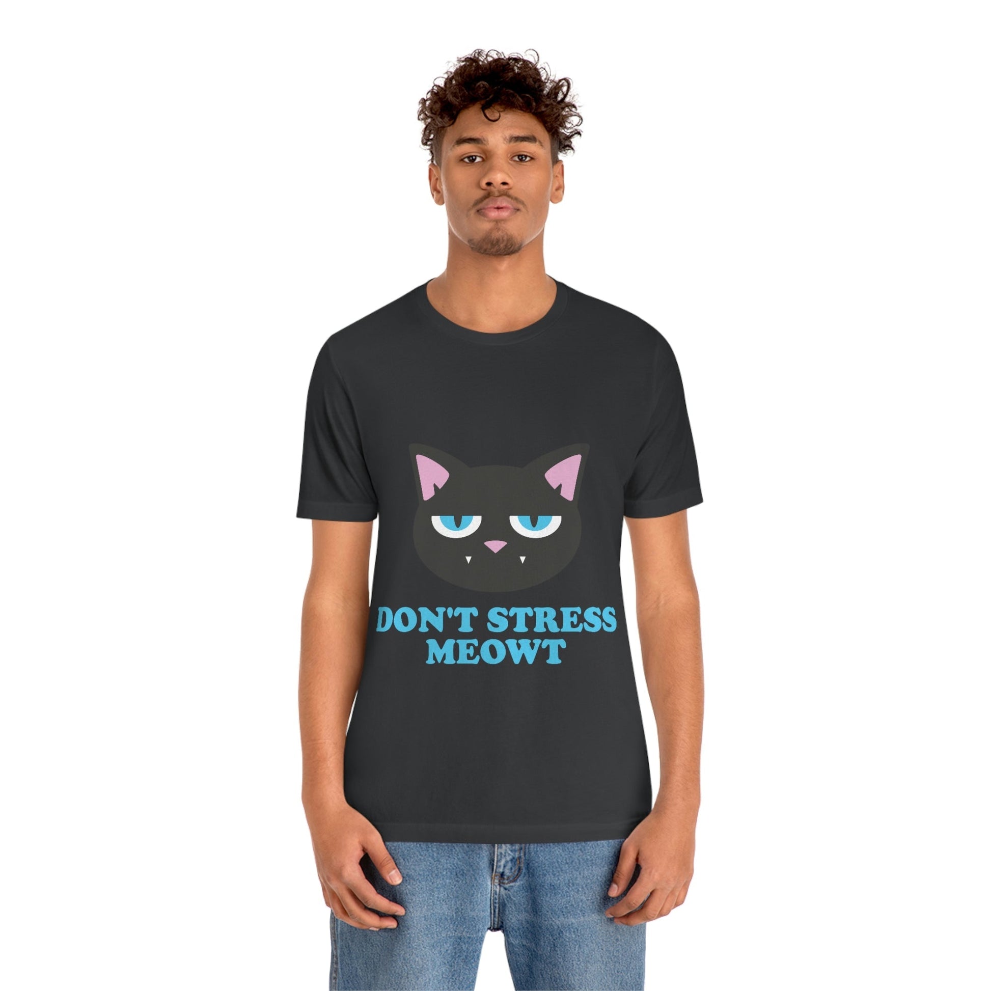 Don't Stress Meowt Funny Cat Meme Quotes Unisex Jersey Short Sleeve T-Shirt Ichaku [Perfect Gifts Selection]