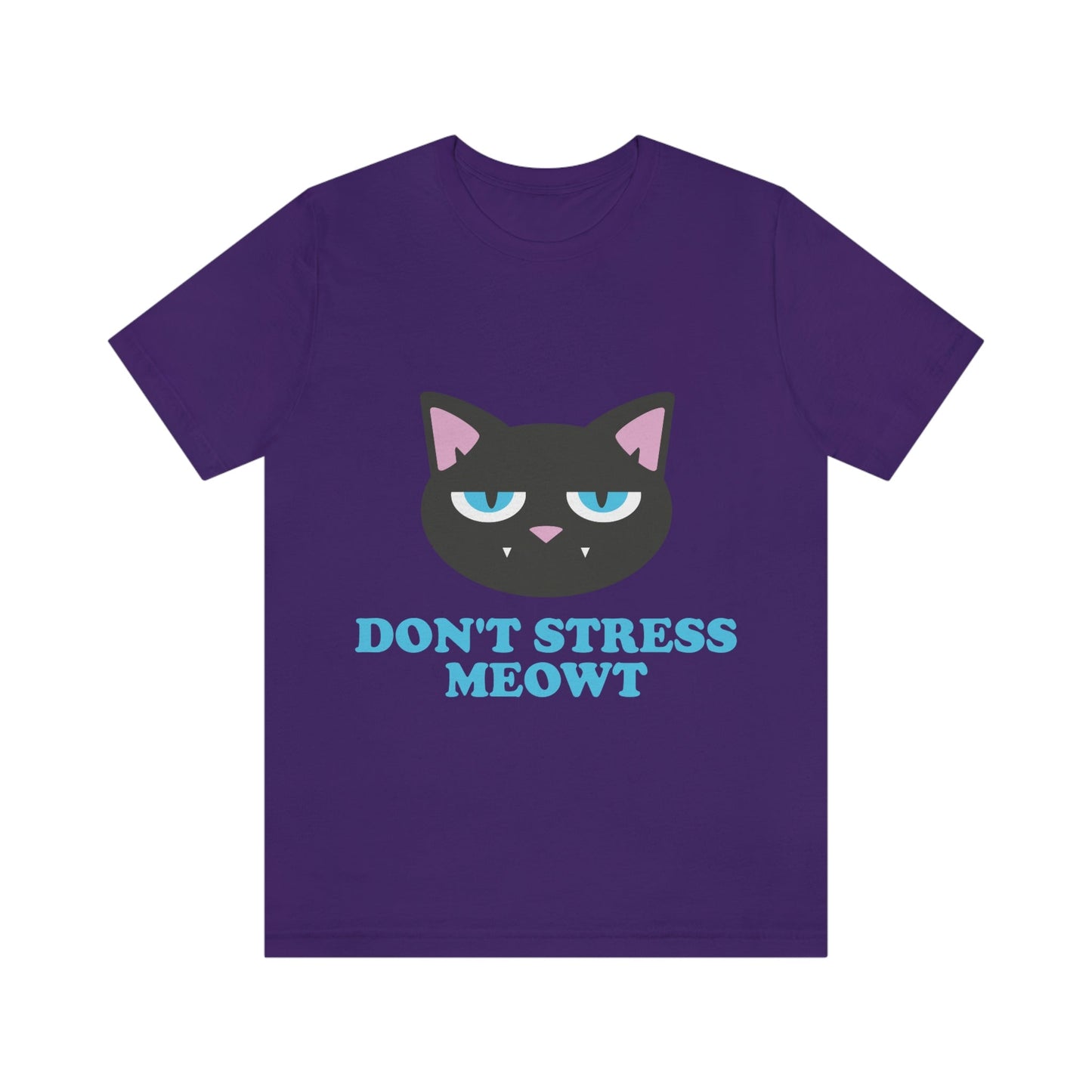 Don't Stress Meowt Funny Cat Meme Quotes Unisex Jersey Short Sleeve T-Shirt Ichaku [Perfect Gifts Selection]