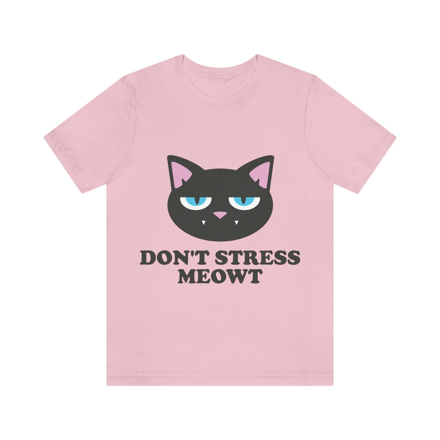 Don't Stress Meowt Funny Cat Meme Quotes Unisex Jersey Short Sleeve T-Shirt Ichaku [Perfect Gifts Selection]