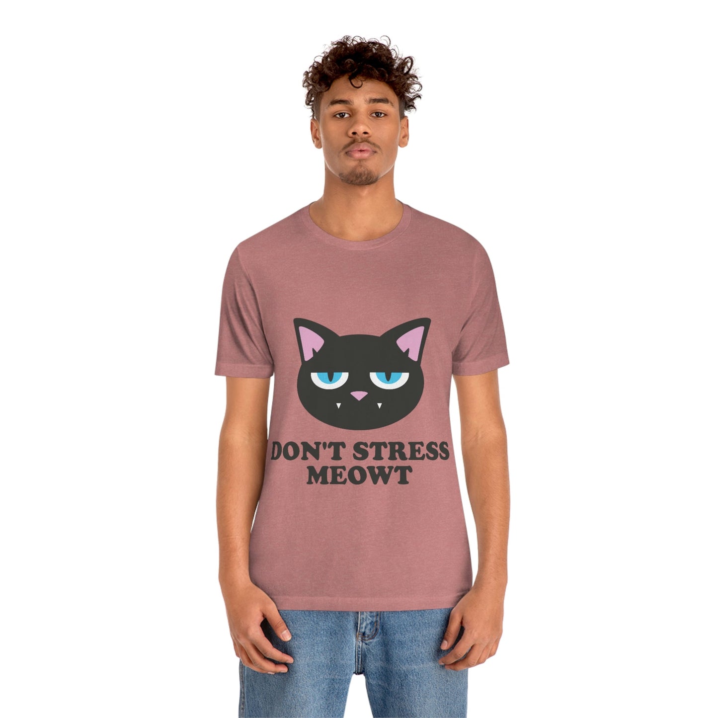 Don't Stress Meowt Funny Cat Meme Quotes Unisex Jersey Short Sleeve T-Shirt Ichaku [Perfect Gifts Selection]