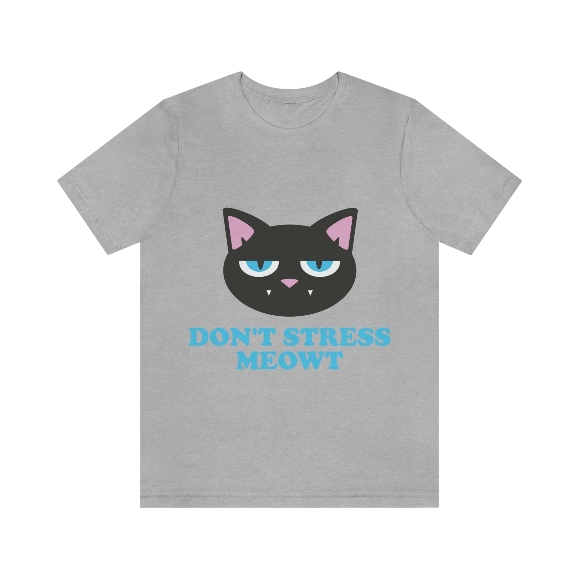 Don't Stress Meowt Funny Cat Meme Quotes Unisex Jersey Short Sleeve T-Shirt Ichaku [Perfect Gifts Selection]