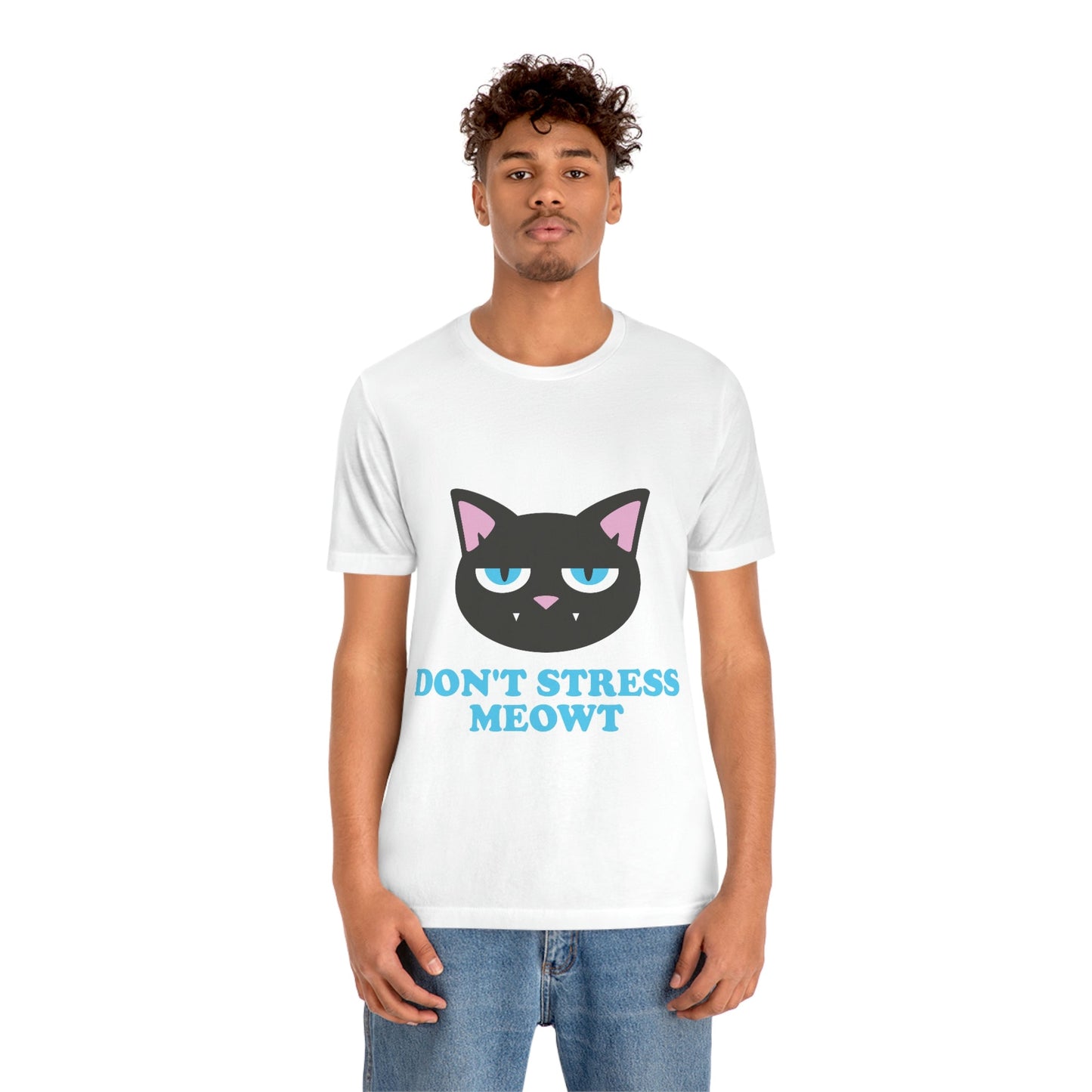 Don't Stress Meowt Funny Cat Meme Quotes Unisex Jersey Short Sleeve T-Shirt Ichaku [Perfect Gifts Selection]