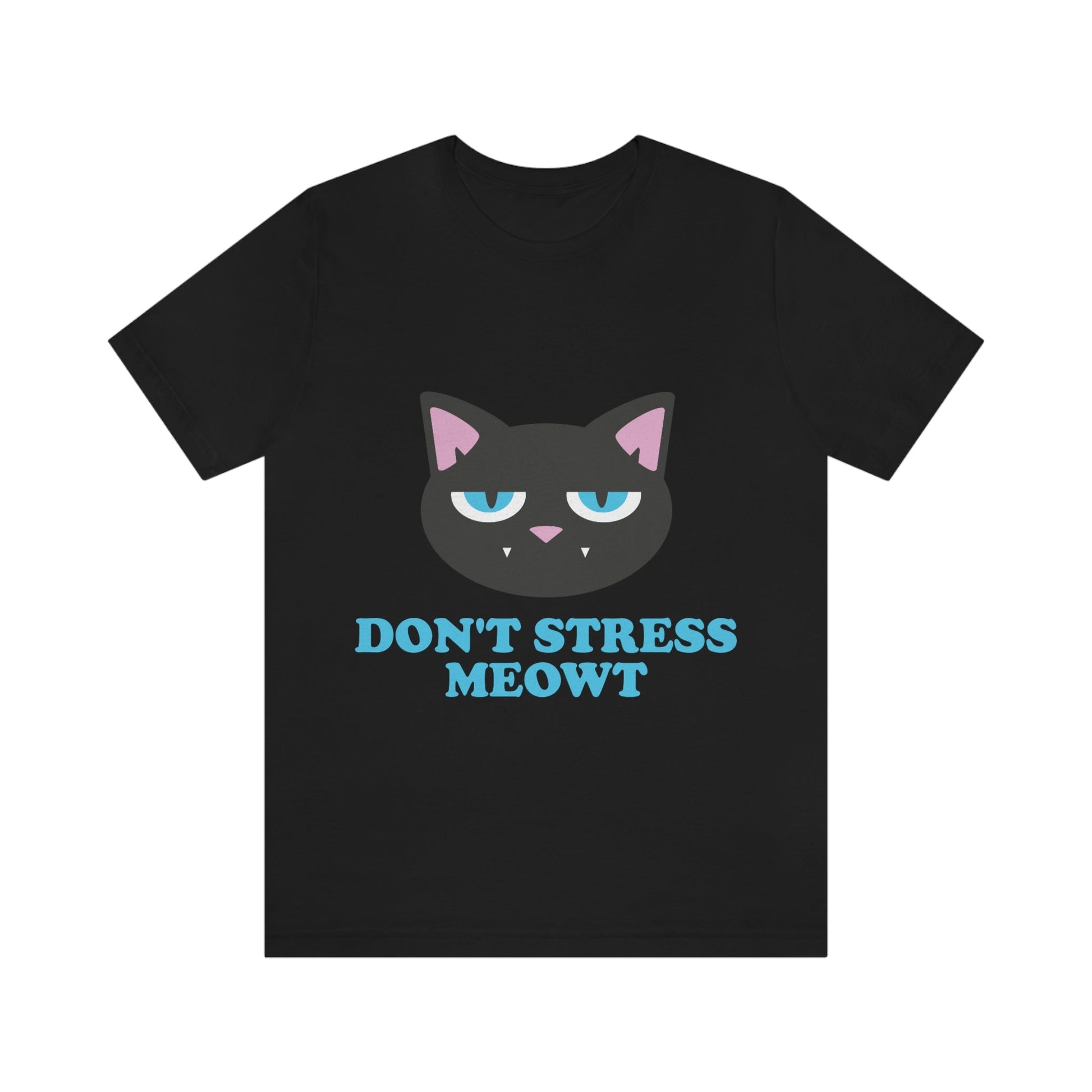 Don't Stress Meowt Funny Cat Meme Quotes Unisex Jersey Short Sleeve T-Shirt Ichaku [Perfect Gifts Selection]