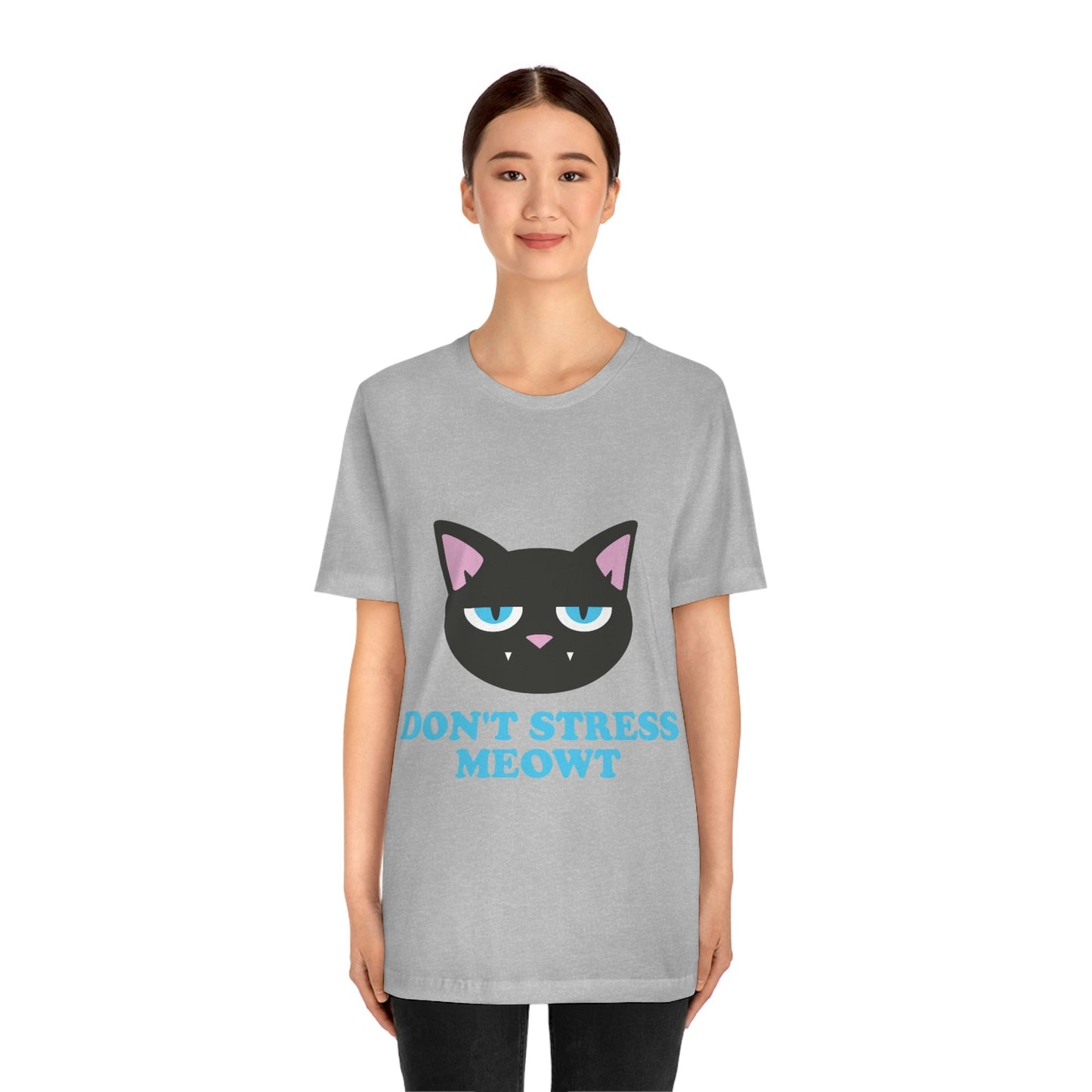 Don't Stress Meowt Funny Cat Meme Quotes Unisex Jersey Short Sleeve T-Shirt Ichaku [Perfect Gifts Selection]