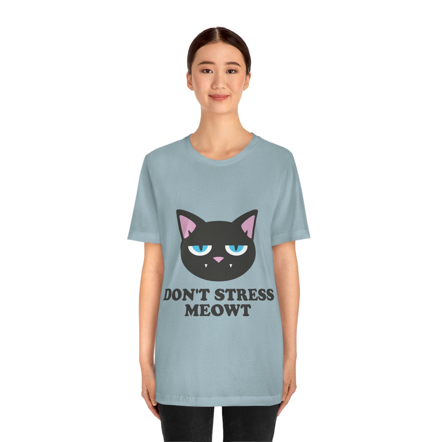 Don't Stress Meowt Funny Cat Meme Quotes Unisex Jersey Short Sleeve T-Shirt Ichaku [Perfect Gifts Selection]