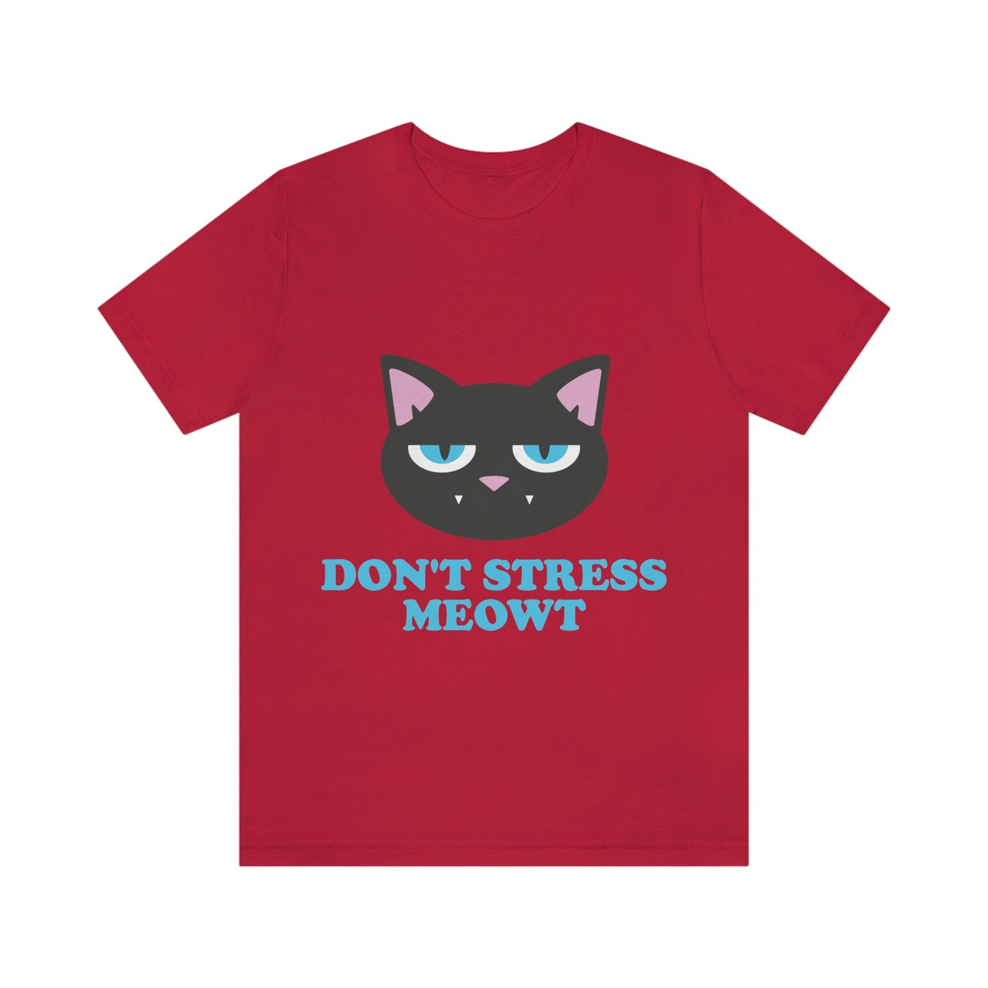 Don't Stress Meowt Funny Cat Meme Quotes Unisex Jersey Short Sleeve T-Shirt Ichaku [Perfect Gifts Selection]