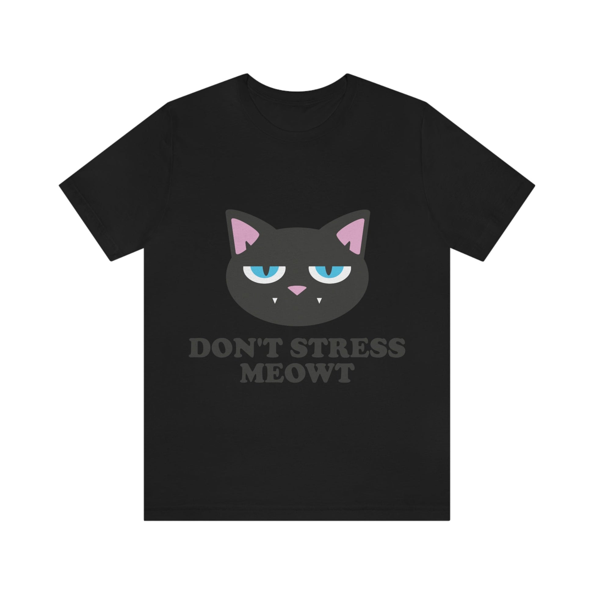 Don't Stress Meowt Funny Cat Meme Quotes Unisex Jersey Short Sleeve T-Shirt Ichaku [Perfect Gifts Selection]