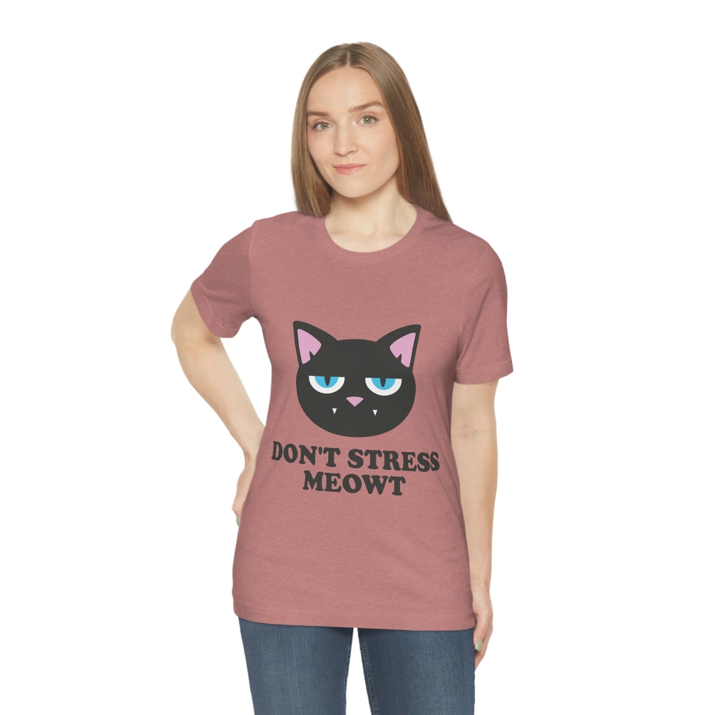 Don't Stress Meowt Funny Cat Meme Quotes Unisex Jersey Short Sleeve T-Shirt Ichaku [Perfect Gifts Selection]