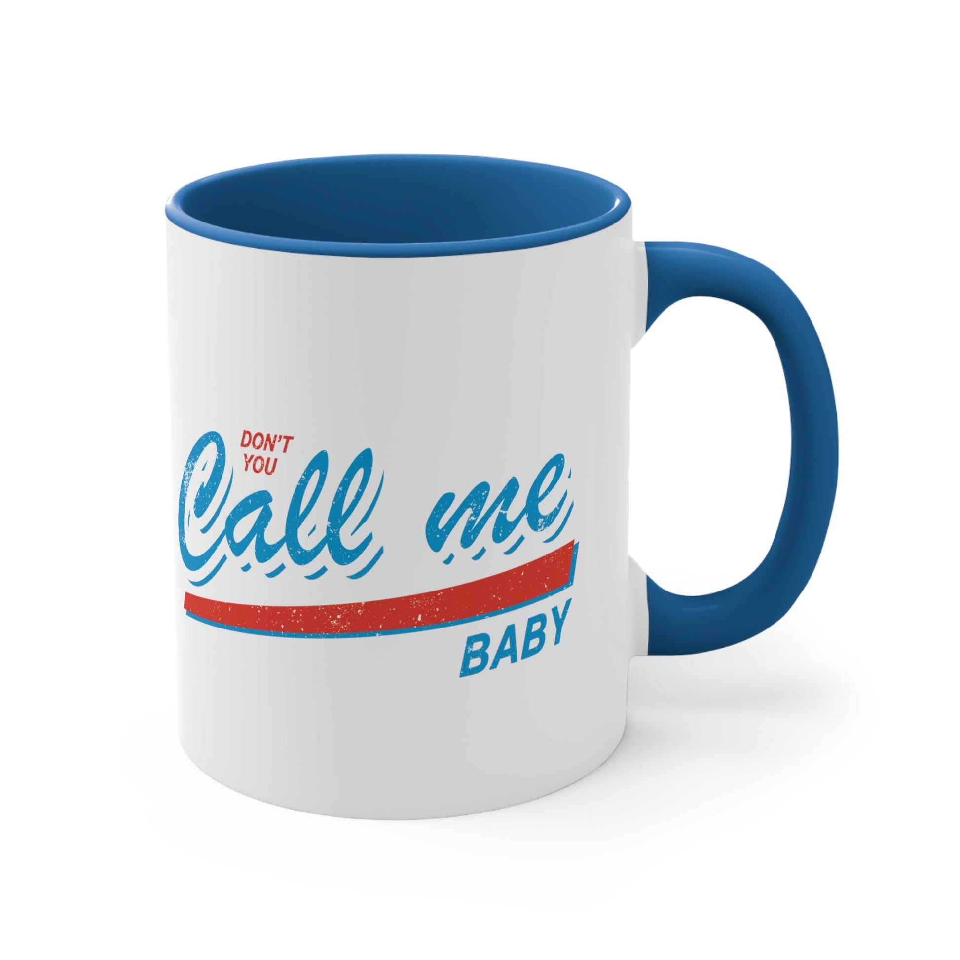 Don`t You Call me Baby Retro Music Classic Accent Coffee Mug 11oz Ichaku [Perfect Gifts Selection]