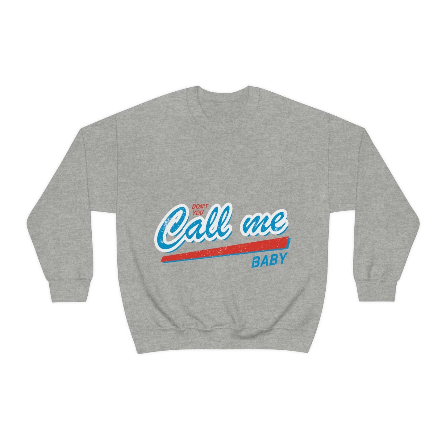 Don`t You Call me Baby Retro Music Classic Unisex Heavy Blend™ Crewneck Sweatshirt Ichaku [Perfect Gifts Selection]