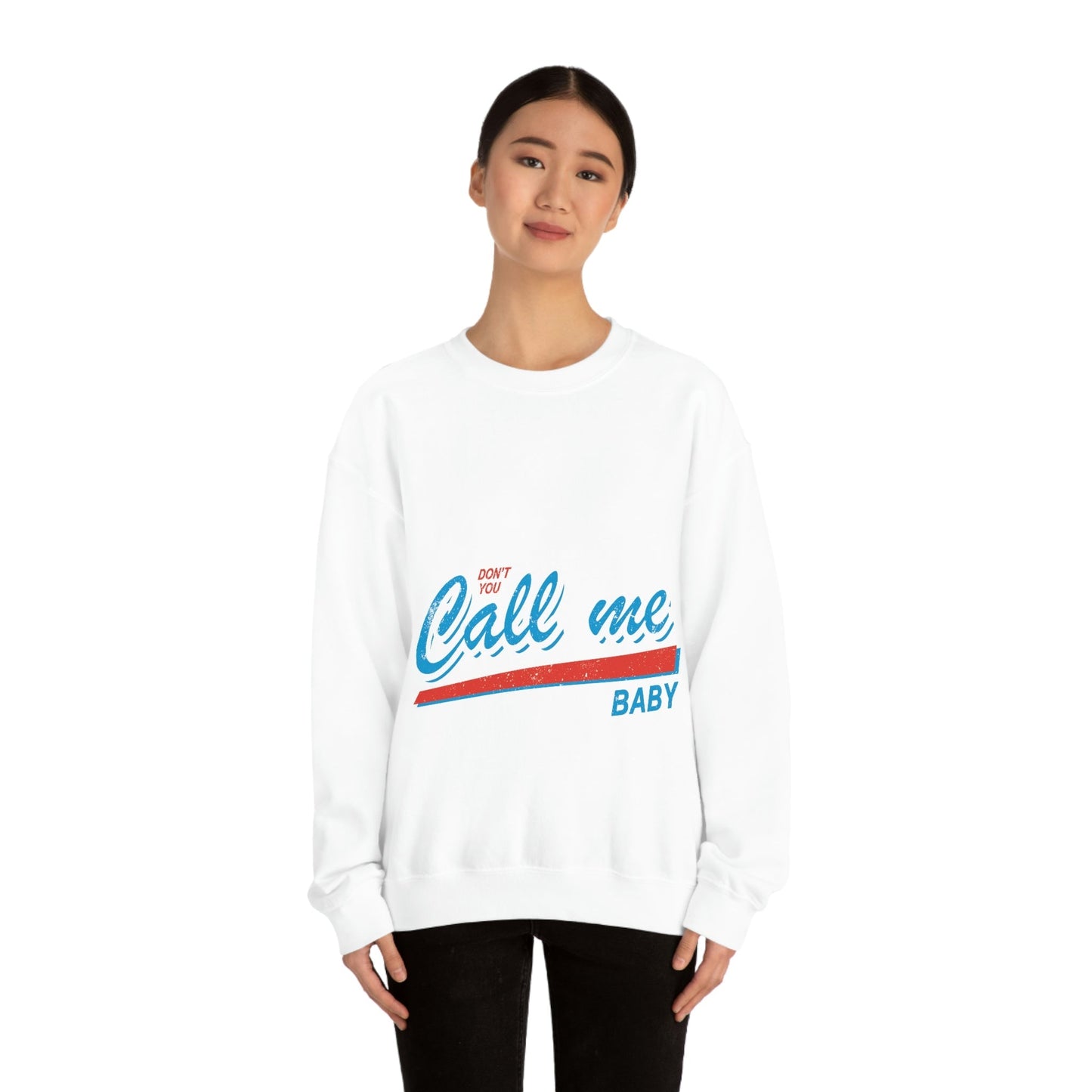 Don`t You Call me Baby Retro Music Classic Unisex Heavy Blend™ Crewneck Sweatshirt Ichaku [Perfect Gifts Selection]