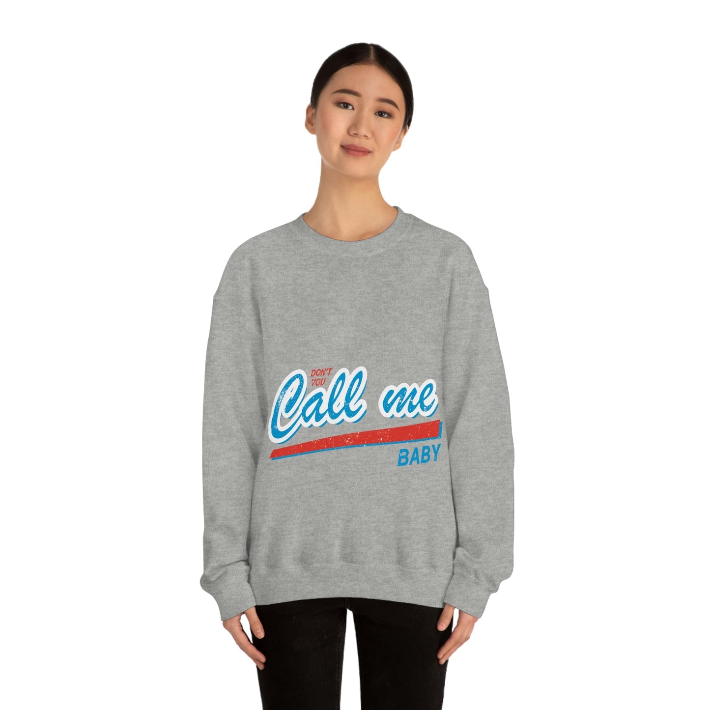 Don`t You Call me Baby Retro Music Classic Unisex Heavy Blend™ Crewneck Sweatshirt Ichaku [Perfect Gifts Selection]