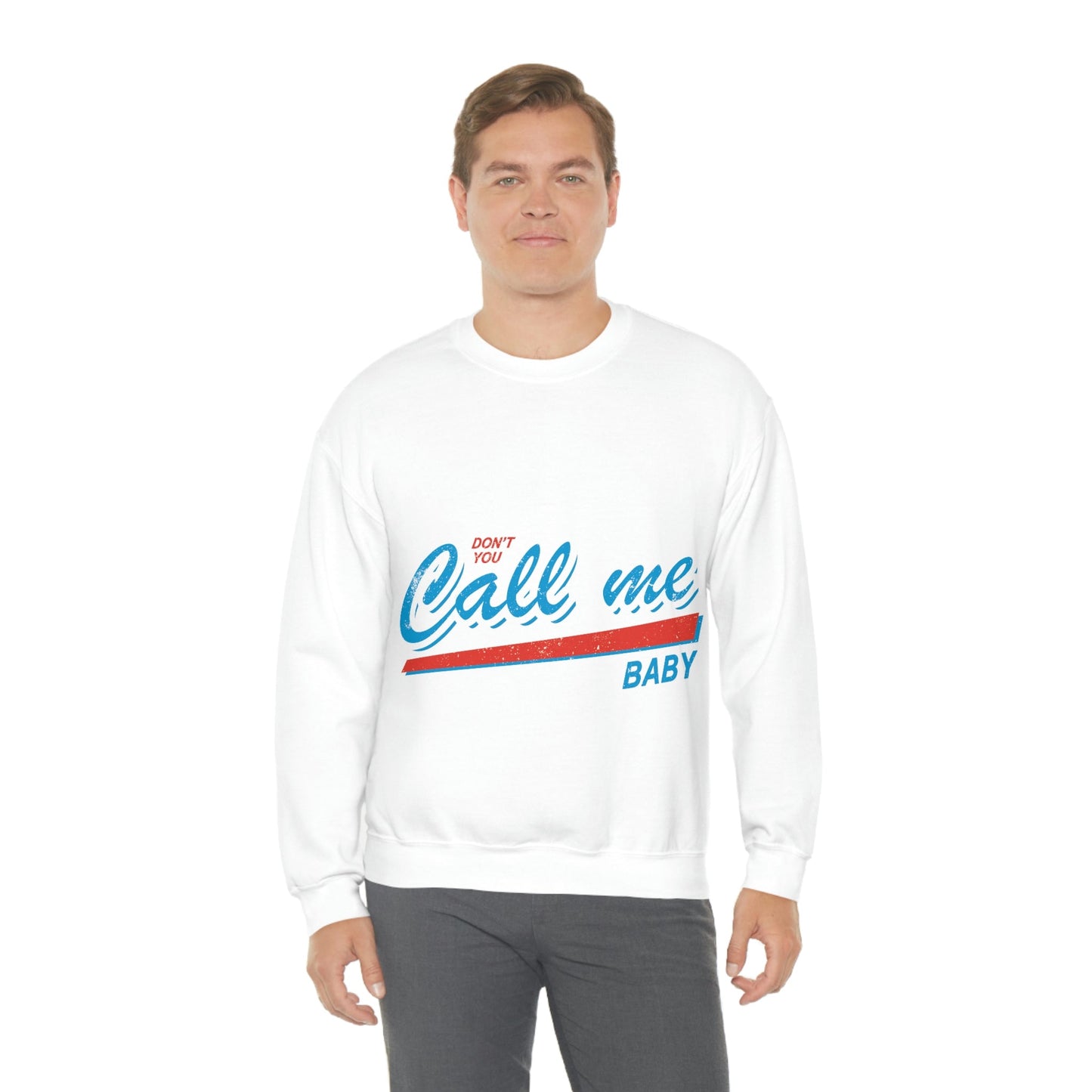 Don`t You Call me Baby Retro Music Classic Unisex Heavy Blend™ Crewneck Sweatshirt Ichaku [Perfect Gifts Selection]