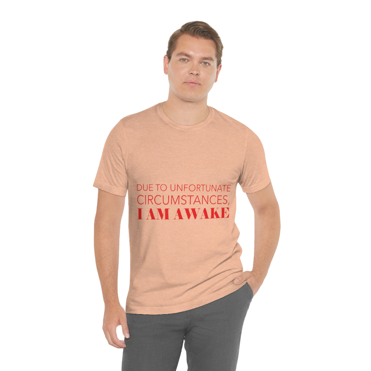 Due To Unfortunate Circumstances, I am awake Funny Sarcasm Quotes Typography Unisex Jersey Short Sleeve T-Shirt Ichaku [Perfect Gifts Selection]