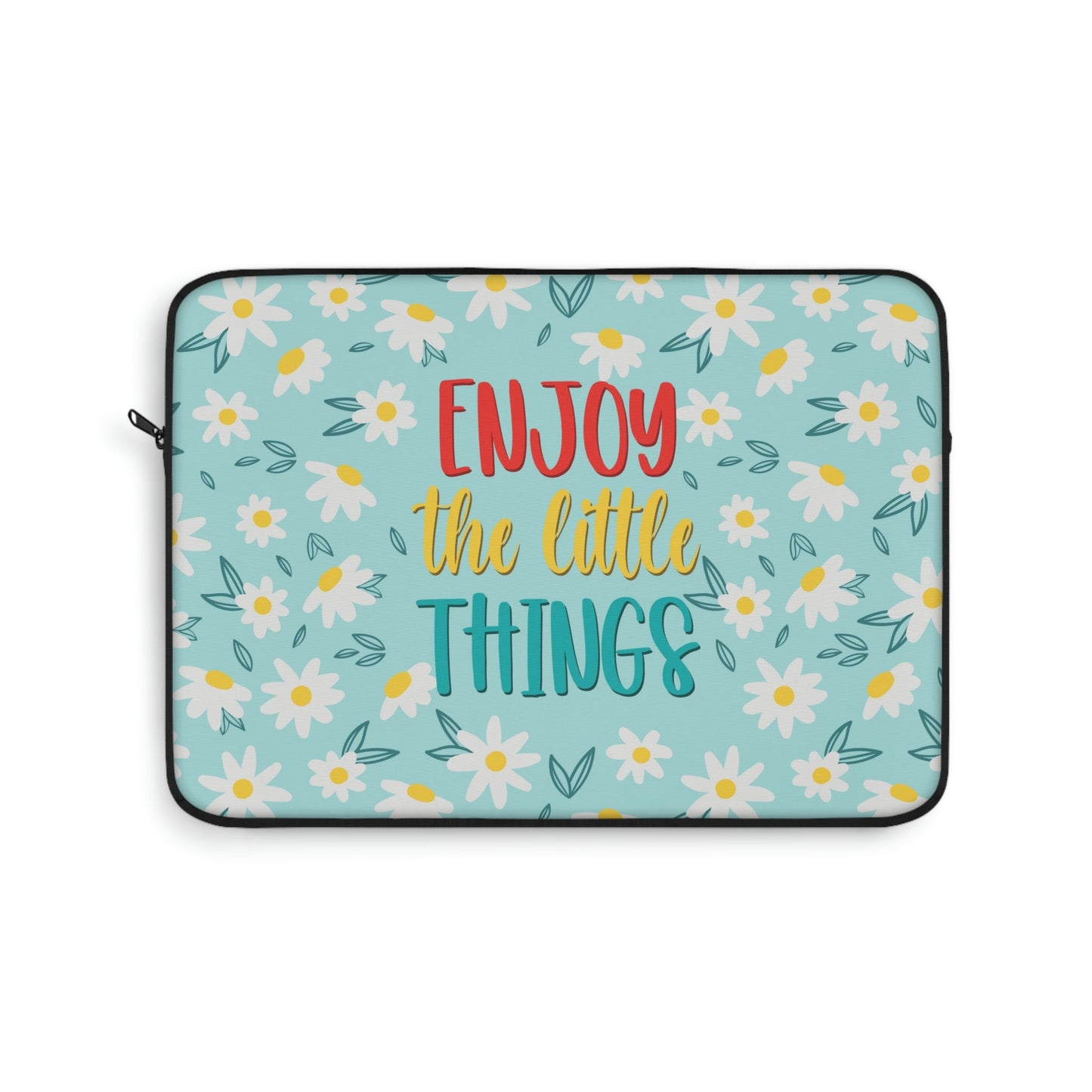 Enjoy The Little Things Art Laptop Sleeve Ichaku [Perfect Gifts Selection]