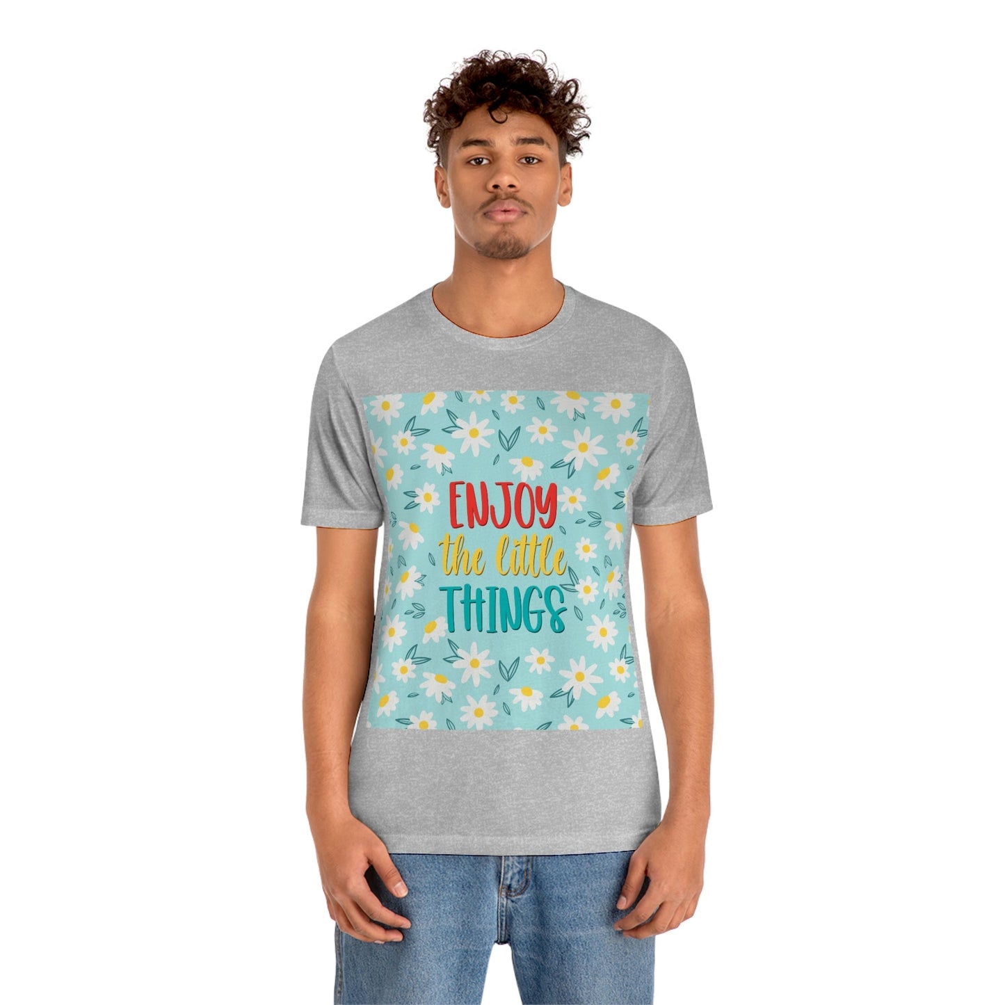 Enjoy The Little Things Art Unisex Jersey Short Sleeve T-Shirt Ichaku [Perfect Gifts Selection]