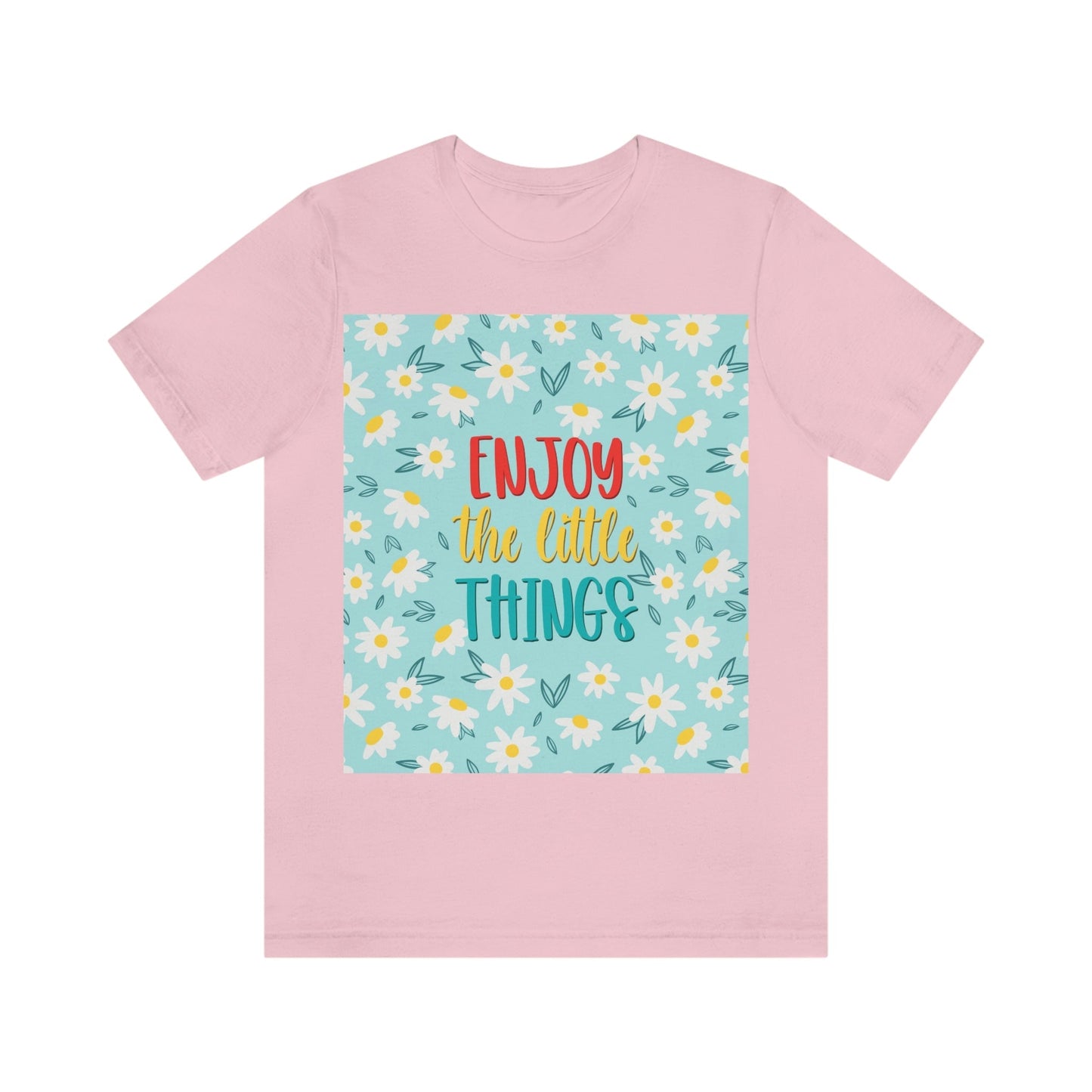 Enjoy The Little Things Art Unisex Jersey Short Sleeve T-Shirt Ichaku [Perfect Gifts Selection]