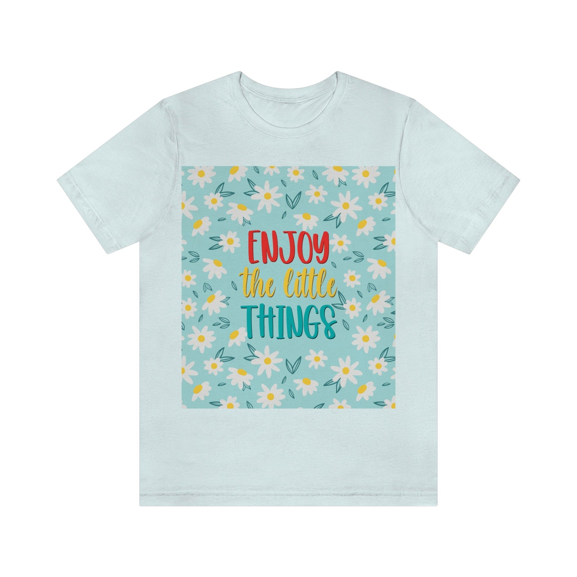 Enjoy The Little Things Art Unisex Jersey Short Sleeve T-Shirt Ichaku [Perfect Gifts Selection]