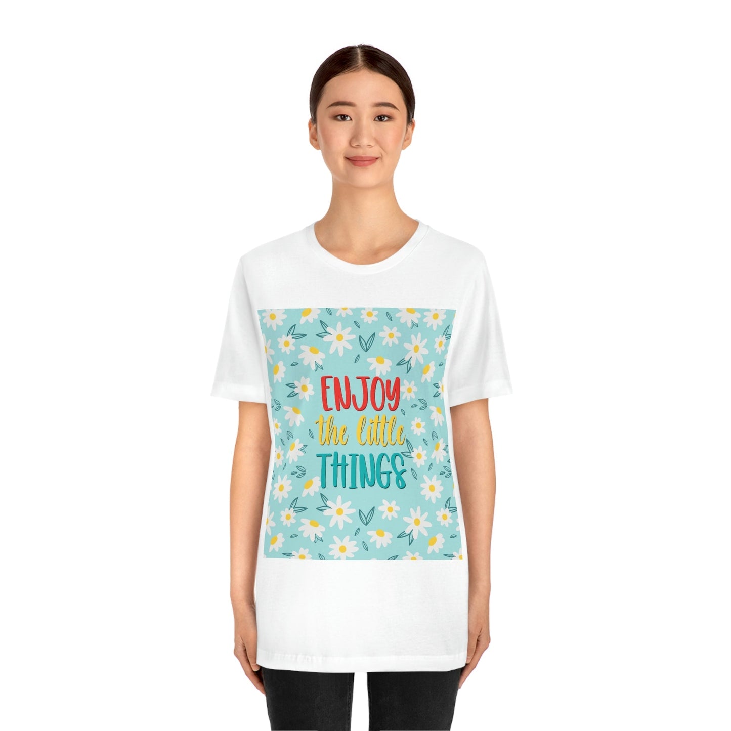 Enjoy The Little Things Art Unisex Jersey Short Sleeve T-Shirt Ichaku [Perfect Gifts Selection]