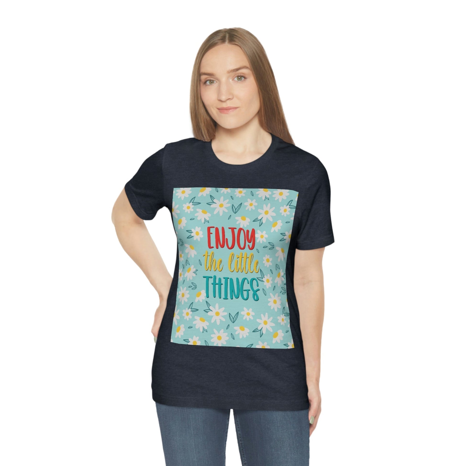 Enjoy The Little Things Art Unisex Jersey Short Sleeve T-Shirt Ichaku [Perfect Gifts Selection]