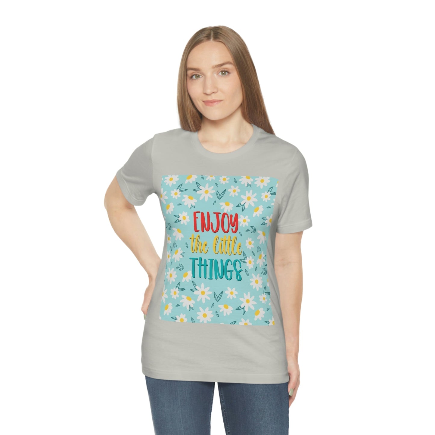 Enjoy The Little Things Art Unisex Jersey Short Sleeve T-Shirt Ichaku [Perfect Gifts Selection]