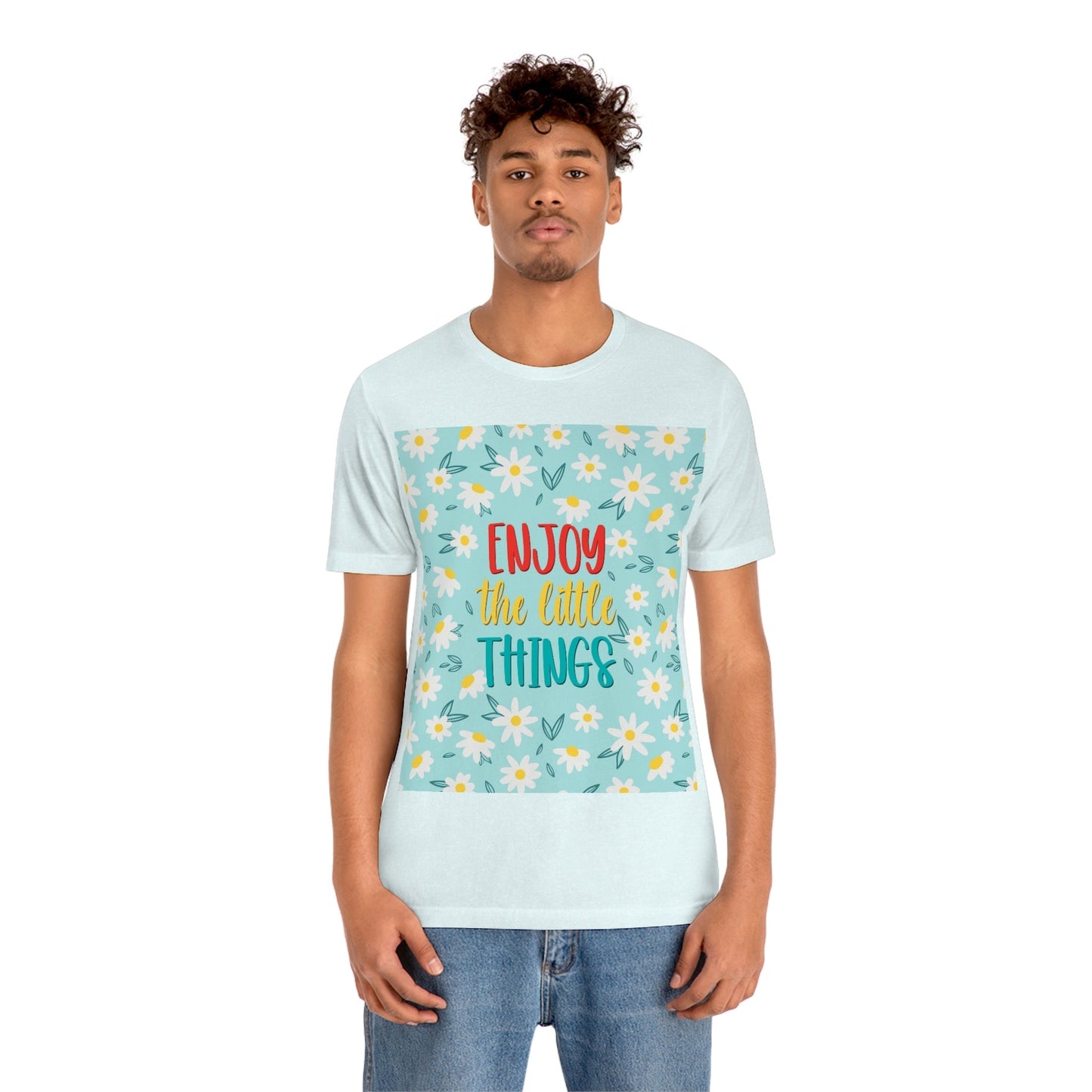 Enjoy The Little Things Art Unisex Jersey Short Sleeve T-Shirt Ichaku [Perfect Gifts Selection]